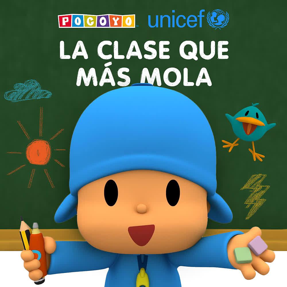 Постер альбома La Clase Que Más Mola (Pocoyó y UNICEF, Juntos por la Infancia)