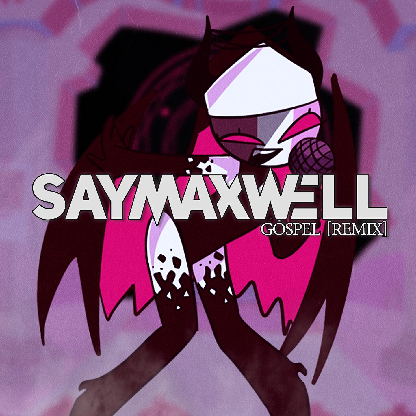 SayMaxWell - Gospel (Remix)