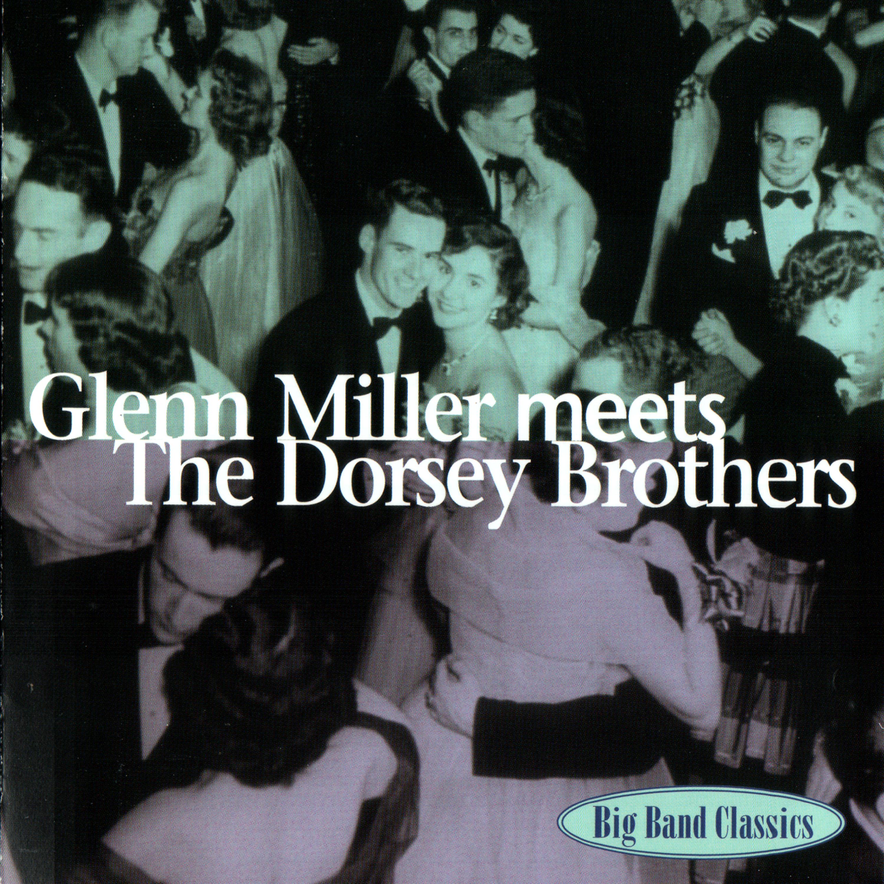 Постер альбома Glenn Miller Meets The Dorsey Brothers