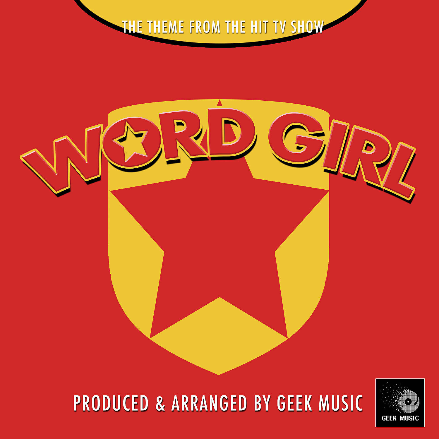 Geek Music - Word Girl Main Theme (From 