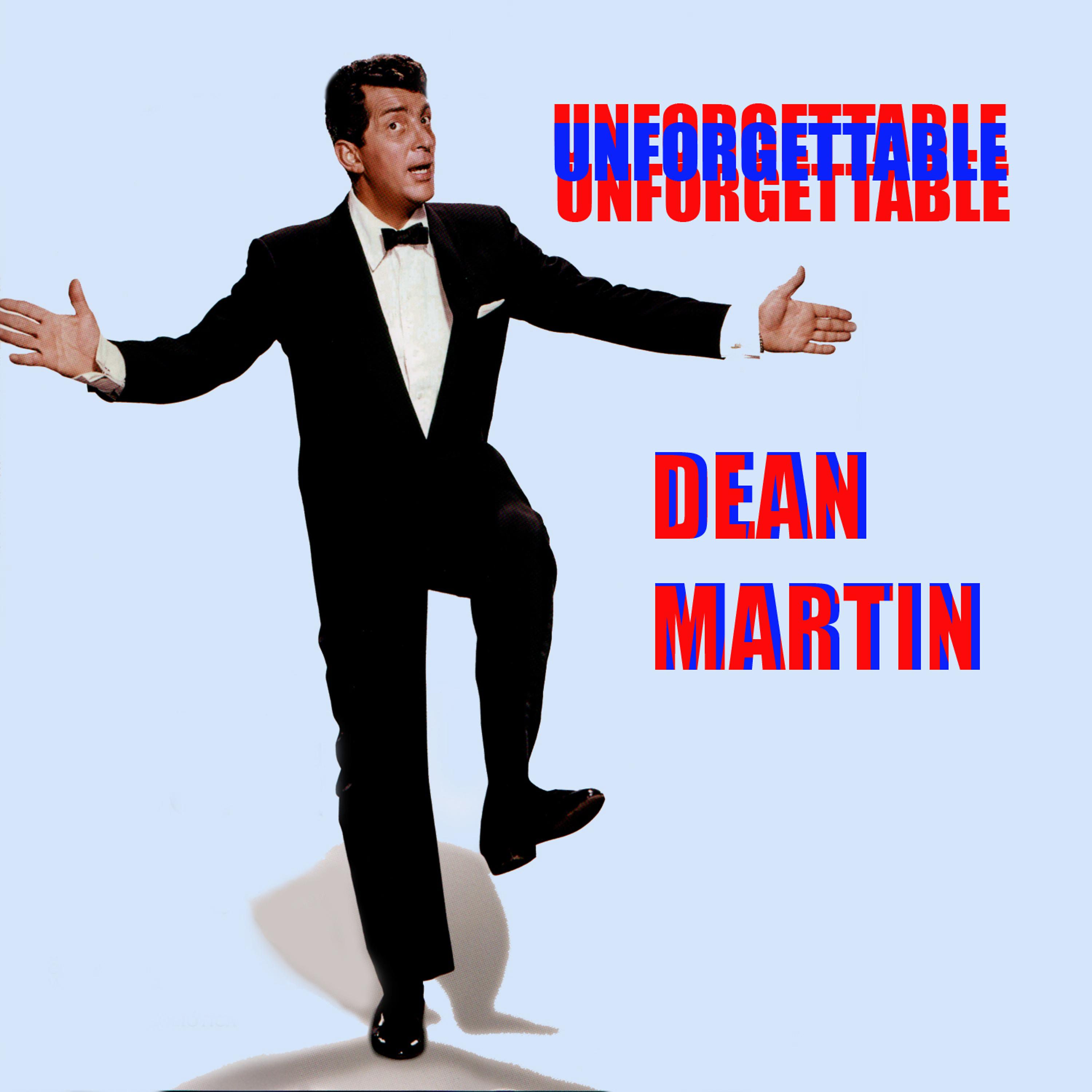 Постер альбома Unforgettable Dean Martin