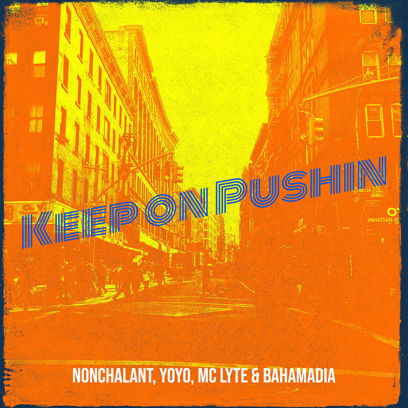 Nonchalant - Keep on Pushin'