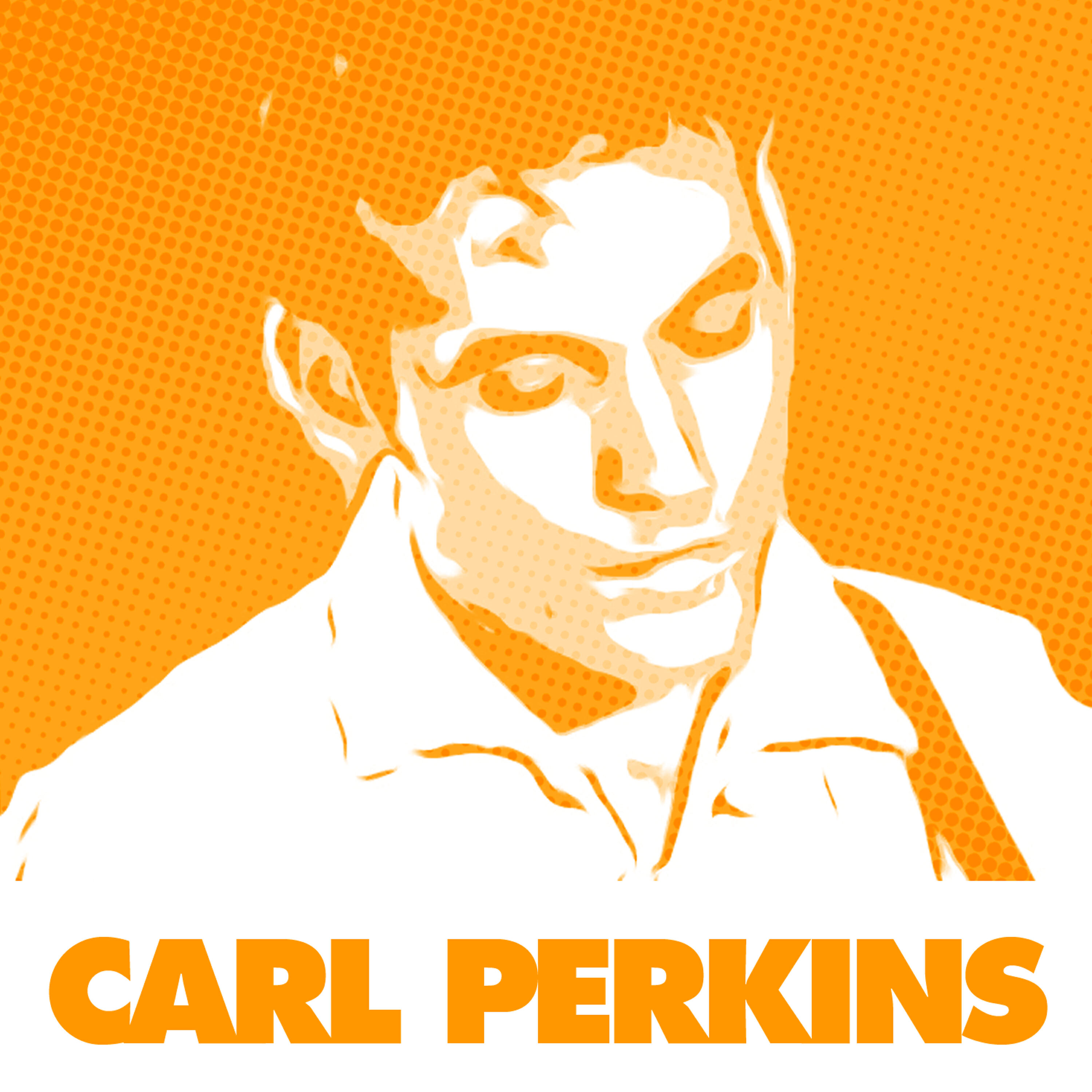 Carl Perkins - I Don't Like What I'm Seeing In You