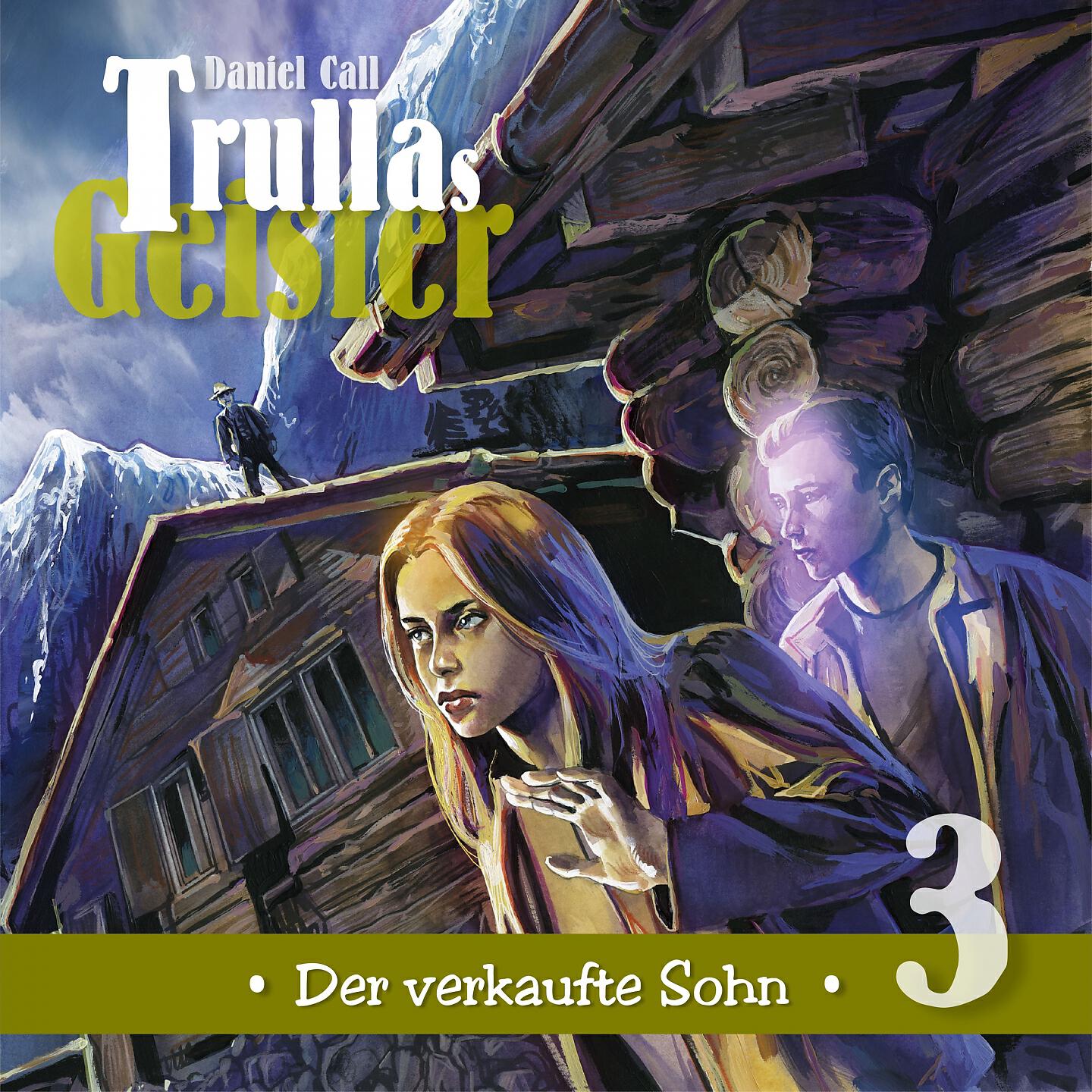 Trullas Geister - Trullas Geister Folge 3 - Der verkaufte Sohn (Teil 8)