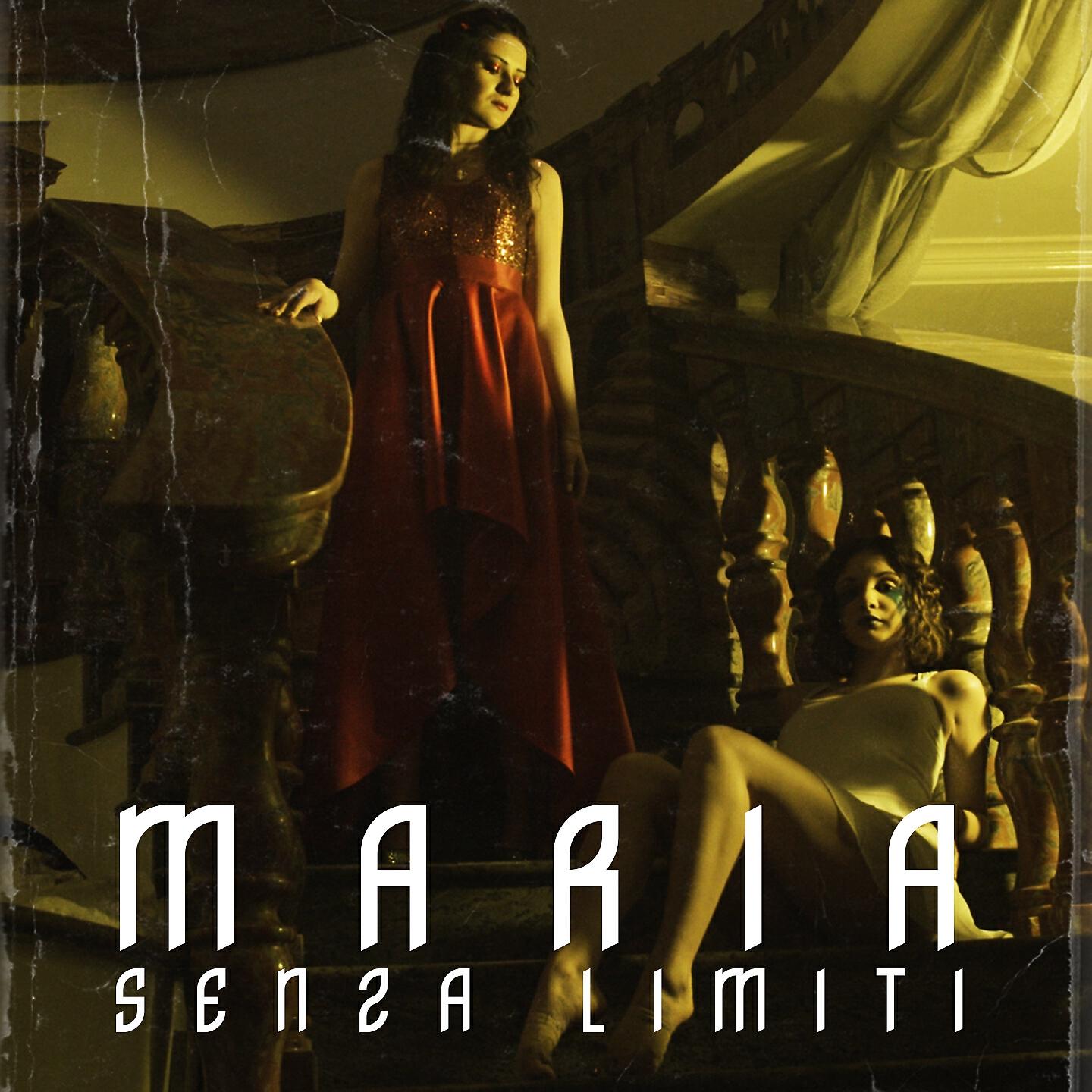 MARIA - Senza limiti