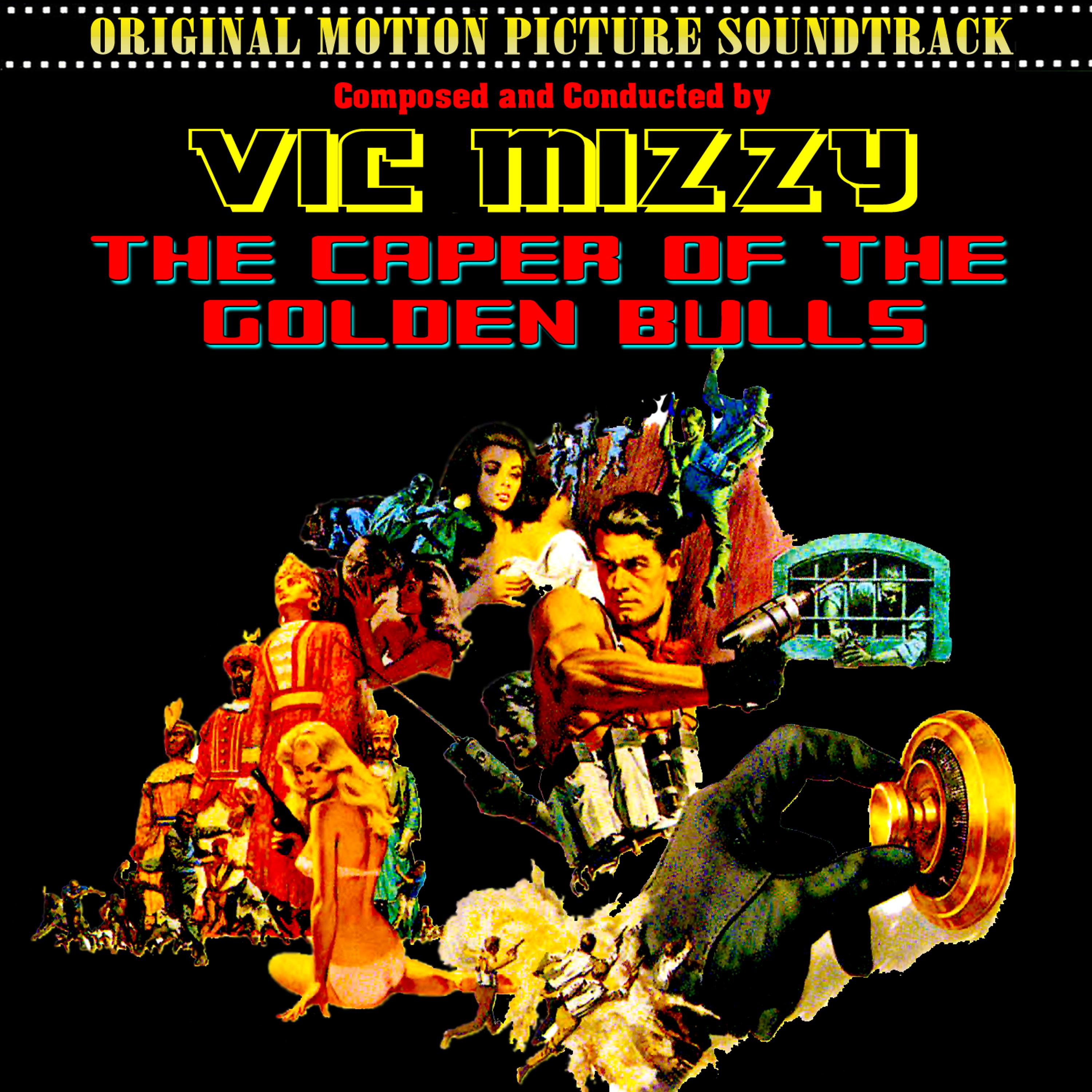 Постер альбома The Caper Of The Golden Bulls (Original 1967 Motion Picture Soundtrack)