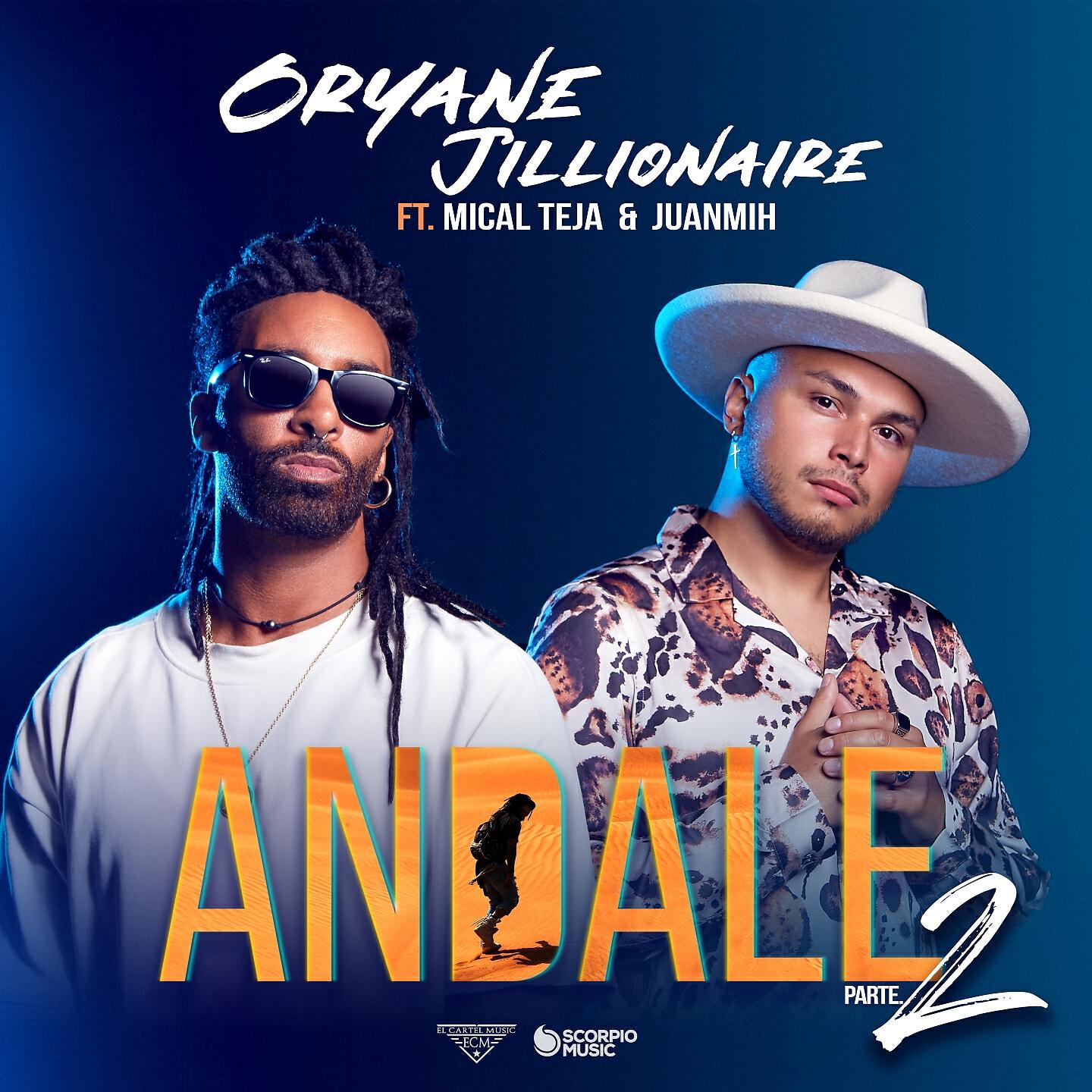 Oryane - Andale (Parte 2)