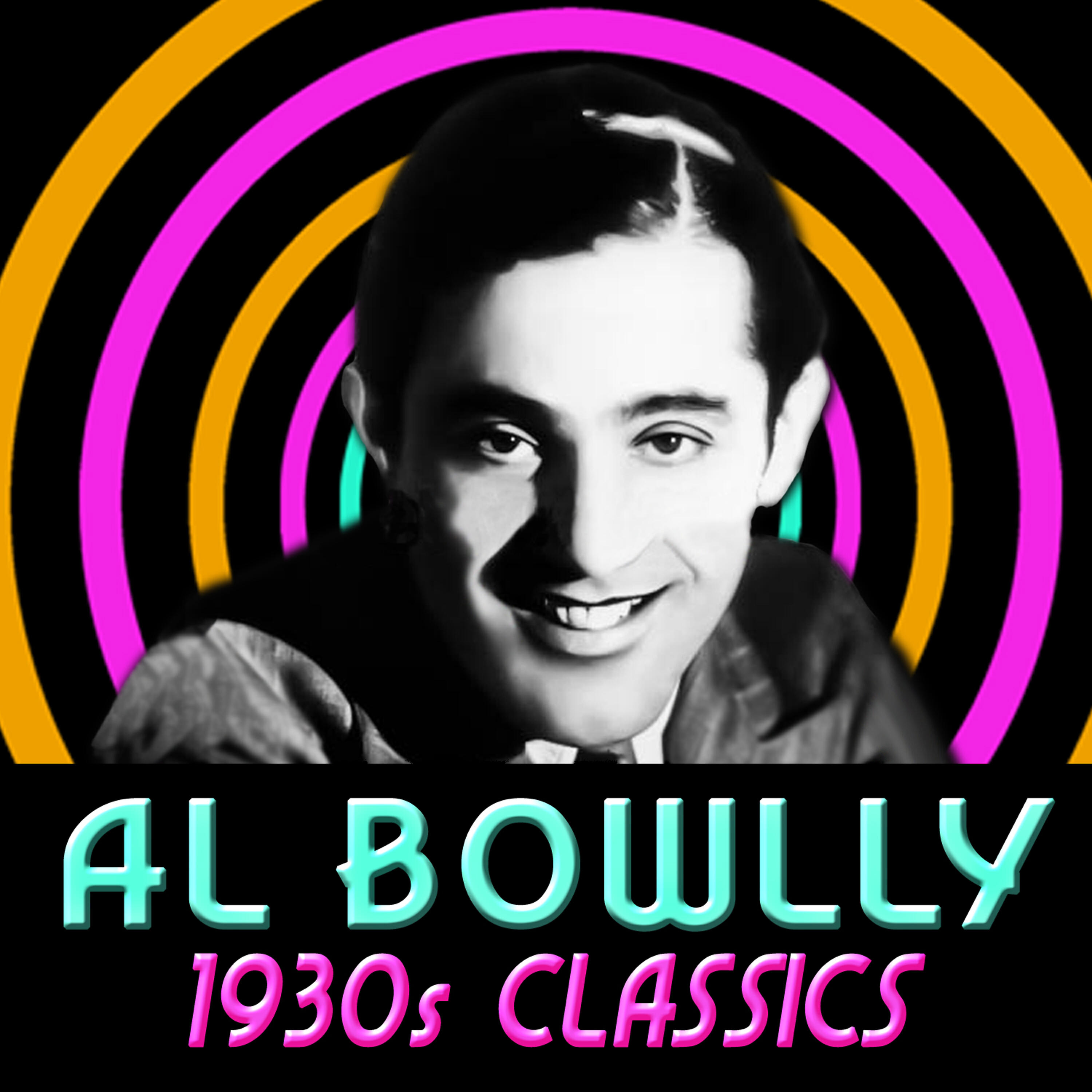 Al Bowlly - Hustling And Bustling For Baby