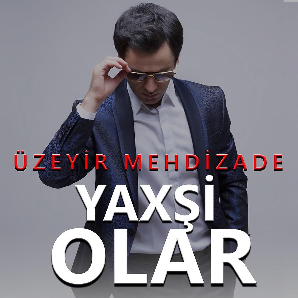 Постер альбома Yaxşi Olar