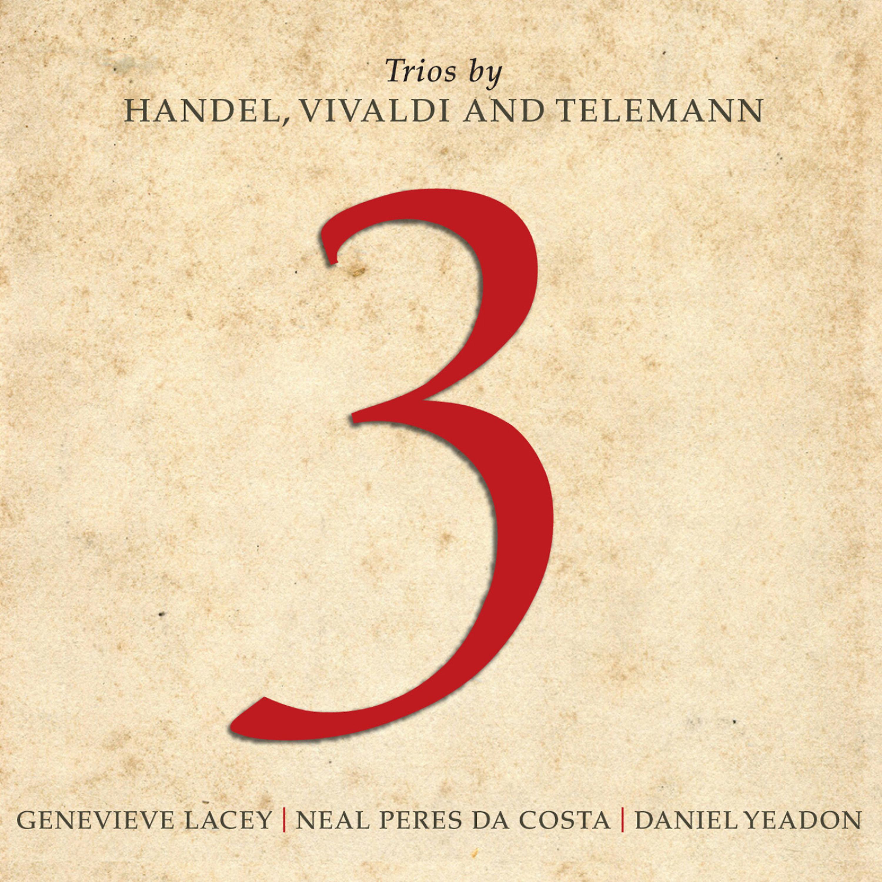 Постер альбома 3: Trios by Handel, Vivaldi and Telemann