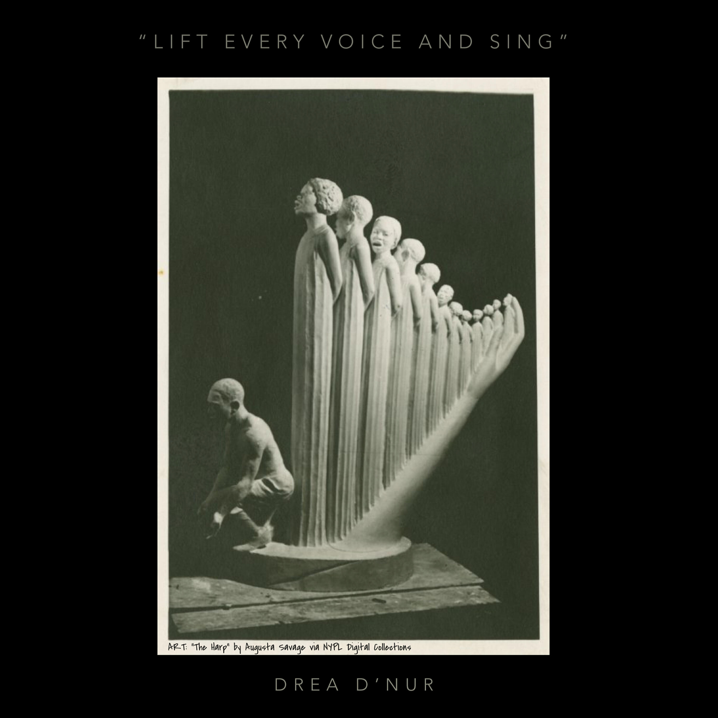 Drea D'Nur - Lift Every Voice and Sing