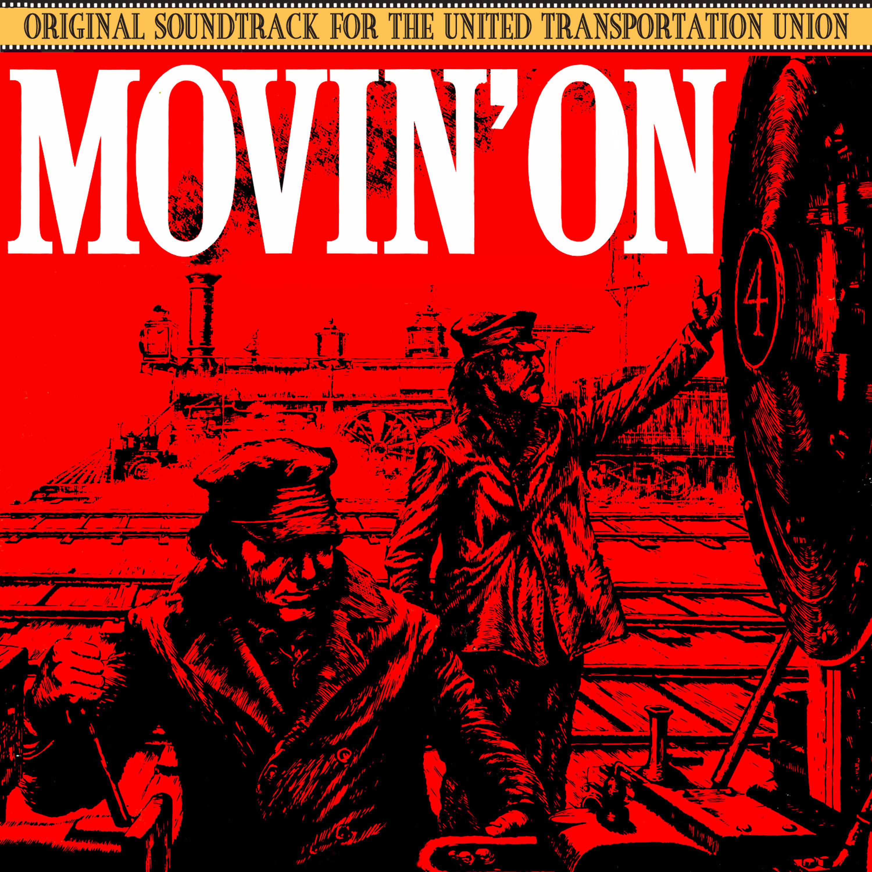 Постер альбома Movin' On (Original Soundtrack For The United Transportation Union)