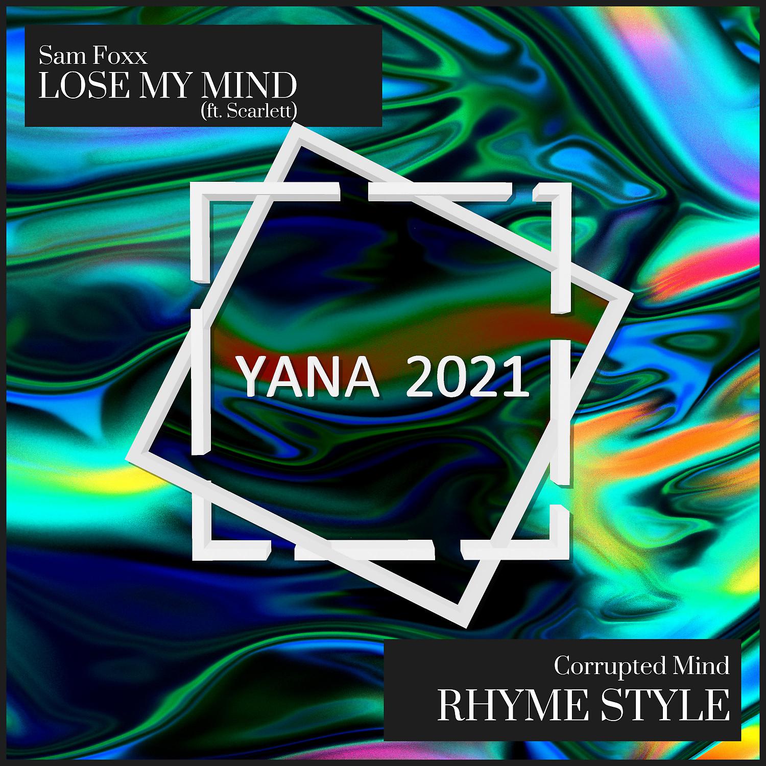 Постер альбома Lose My Mind / Rhyme Style (YANA2021 Sampler, Pt. 1)