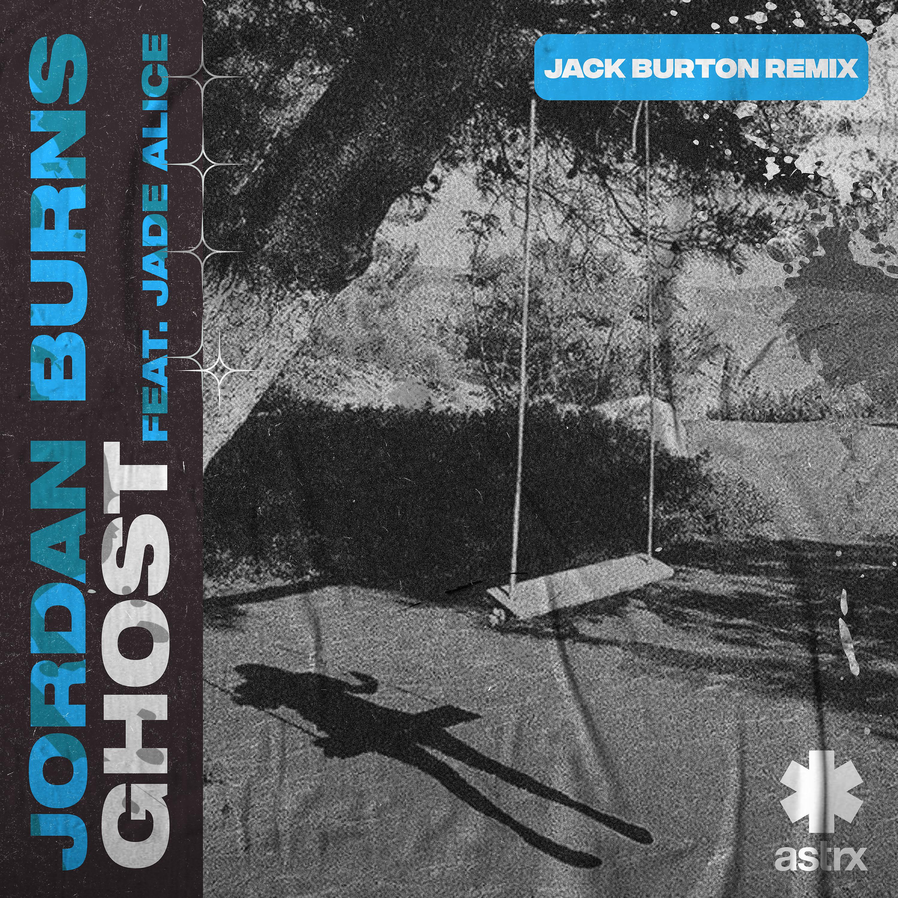 Постер альбома Ghost (Jack Burton Remix)