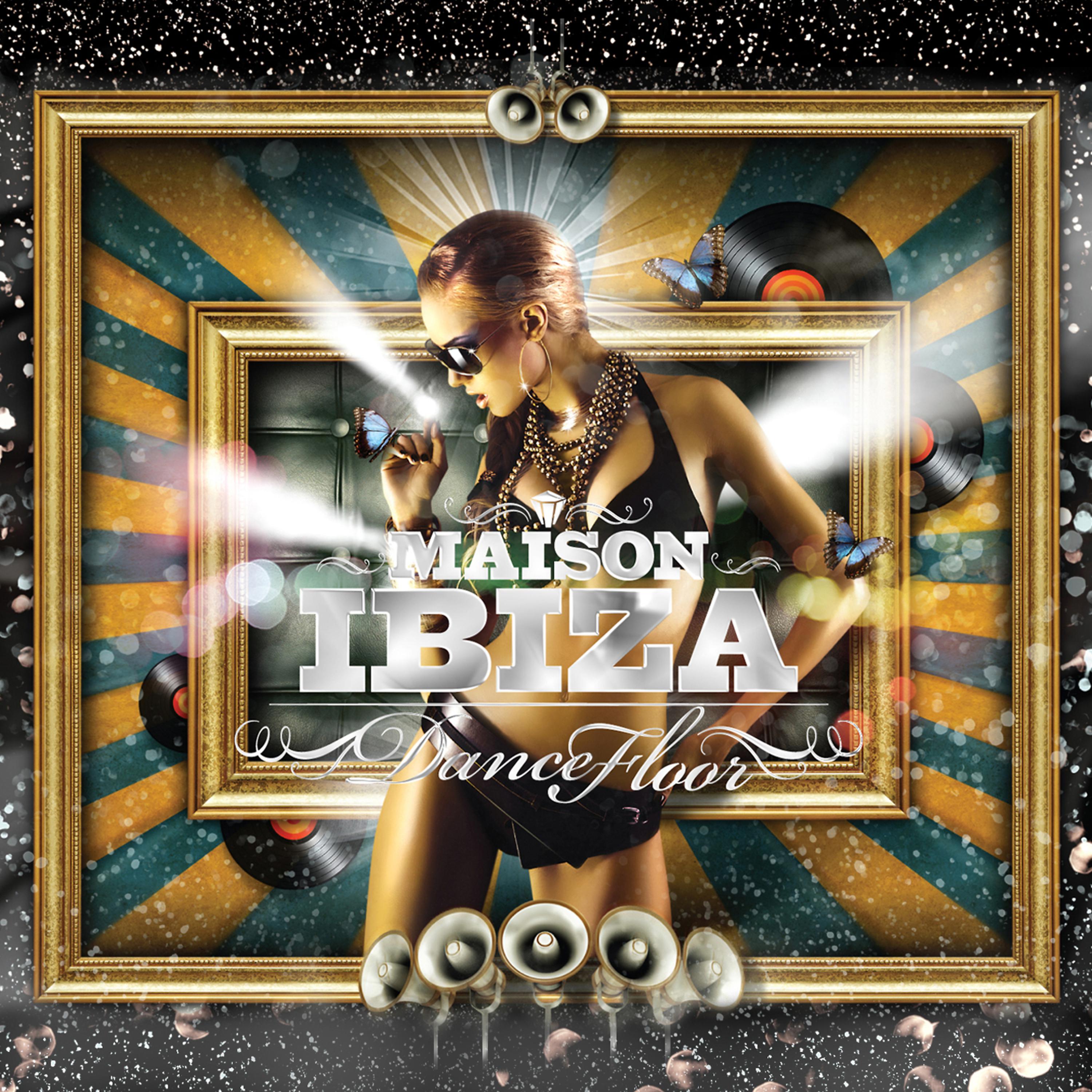 Постер альбома La Maison de Ibiza: Dancefloor