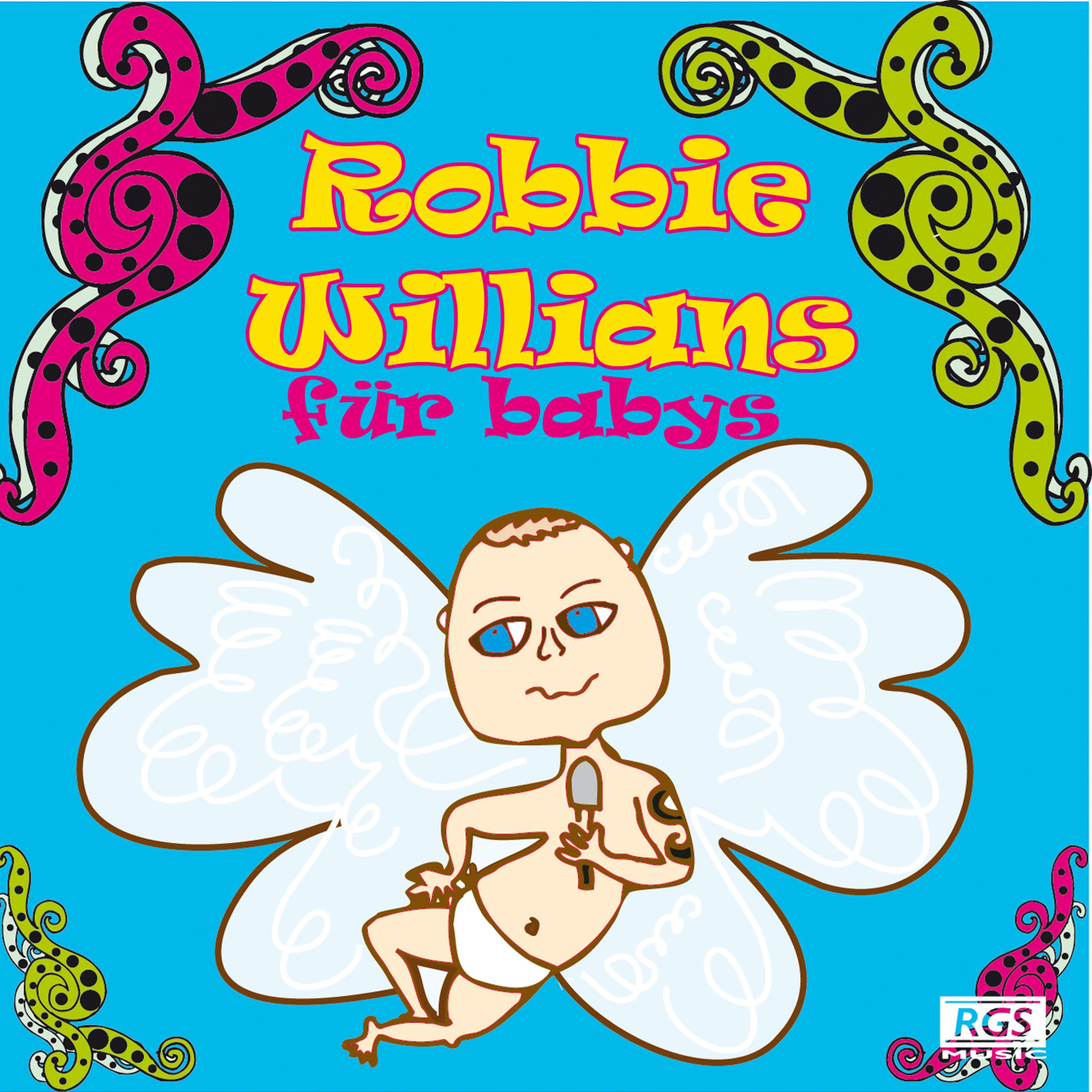 Постер альбома Robbie Willians Für Babys