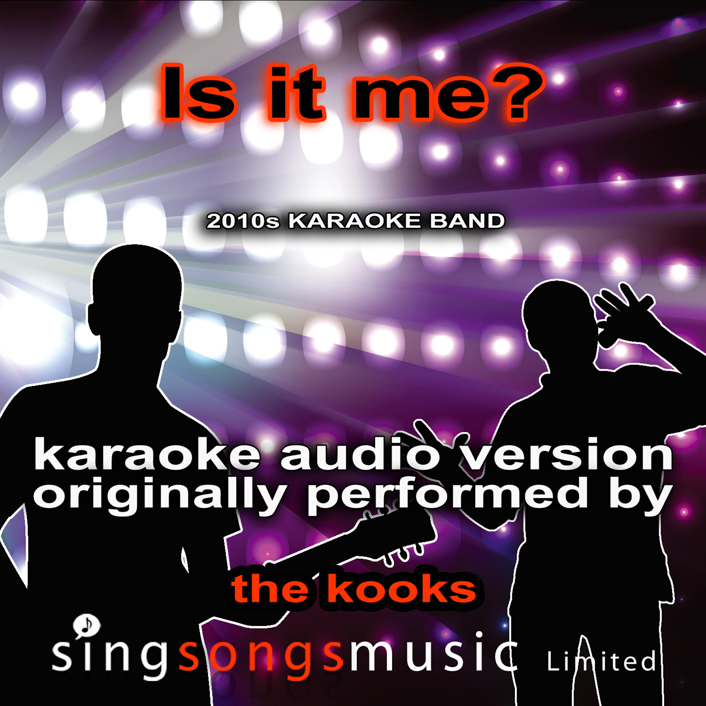 2010s Karaoke Band - Is It Me (Originally Performed By The Kooks) {Karaoke Audio Version}