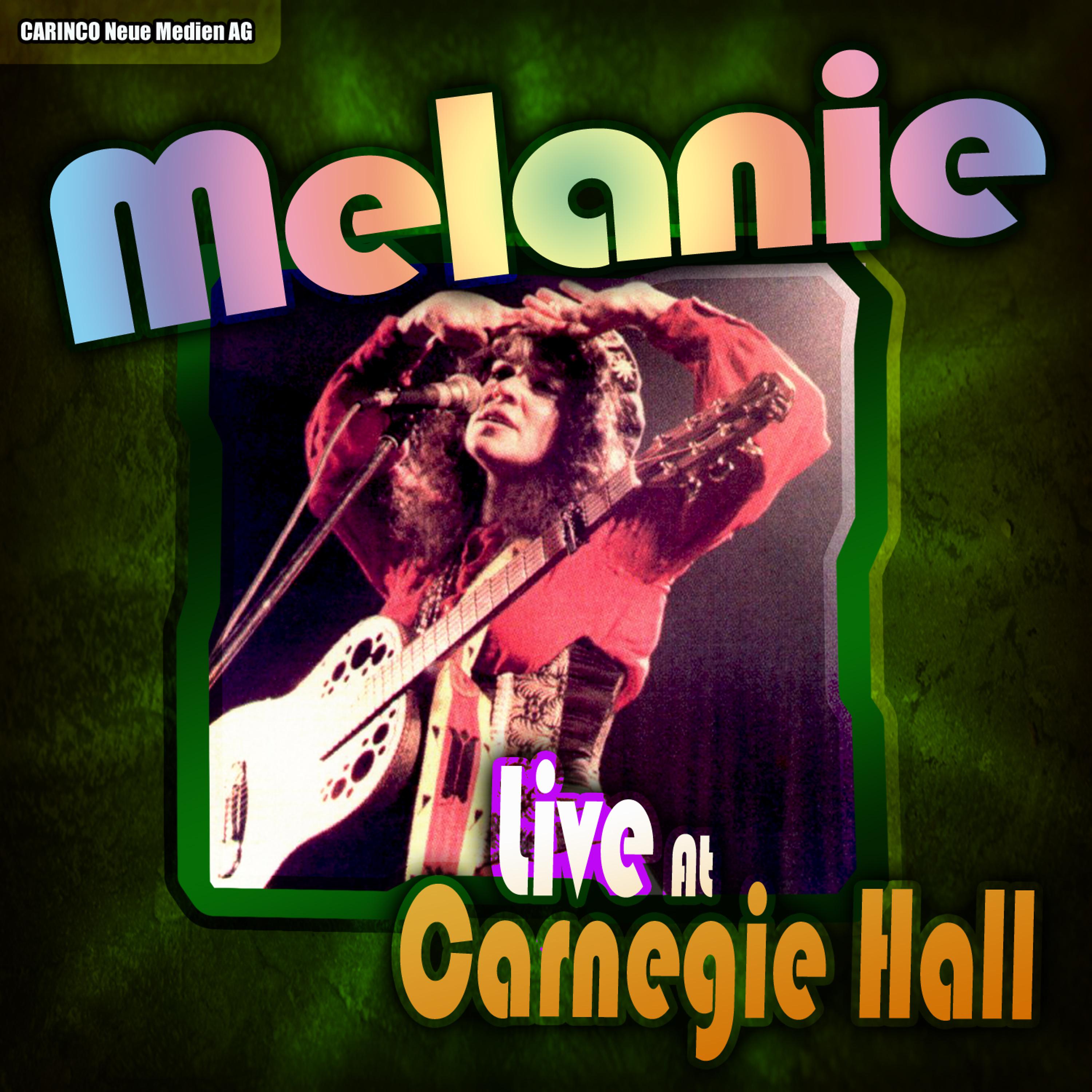 Постер альбома Melanie - Live at Carnegie Hall