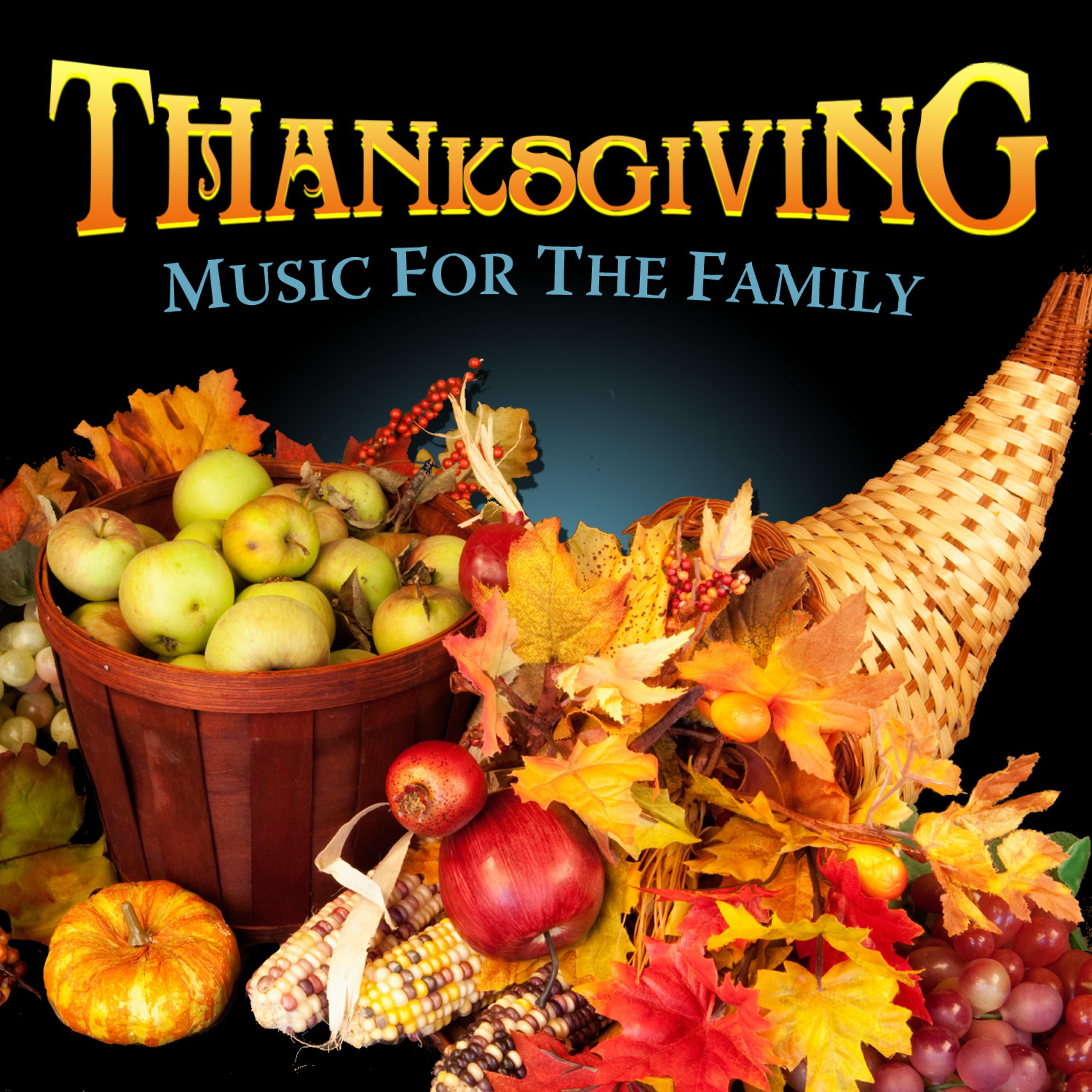 Постер альбома Thanksgiving! Music for the Family