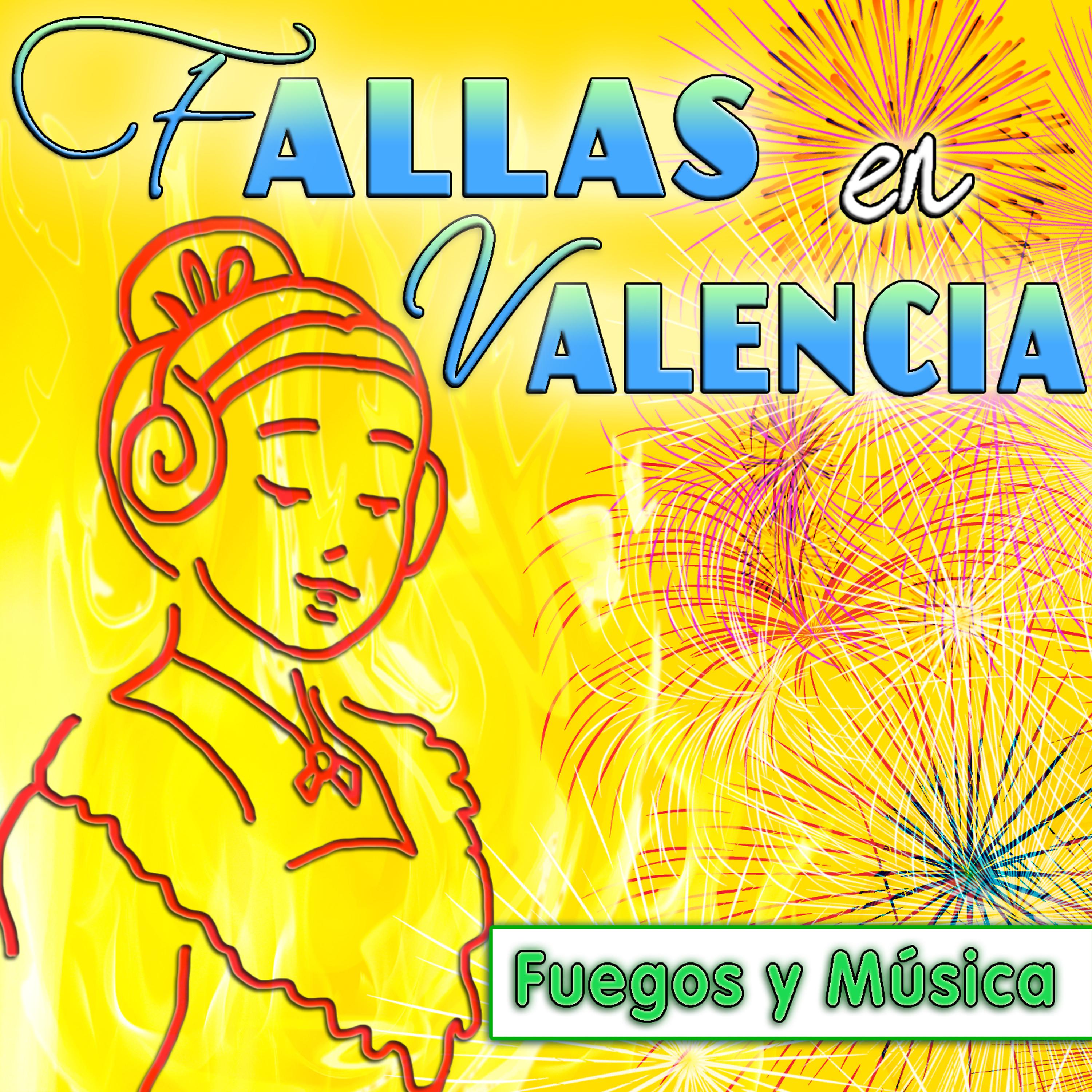 Постер альбома Fallas en Valencia. Fuegos y Música