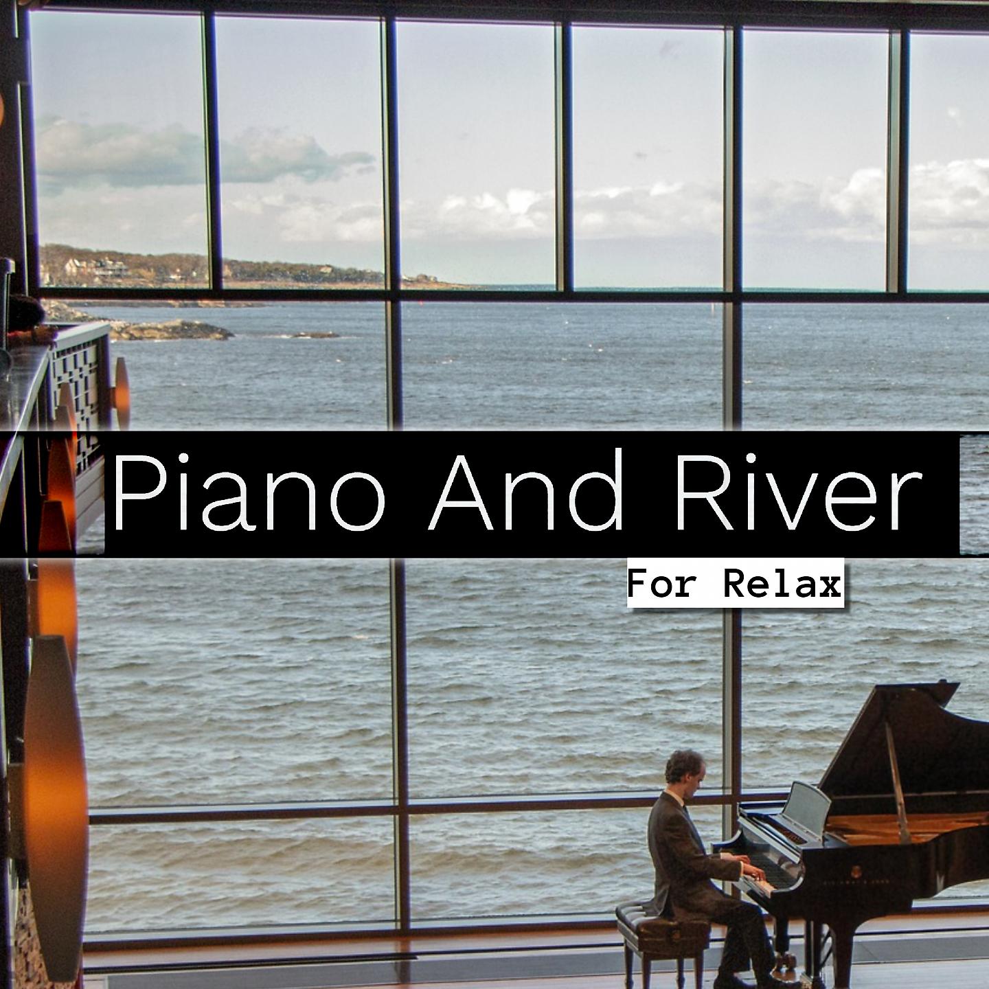 Постер альбома Piano And River