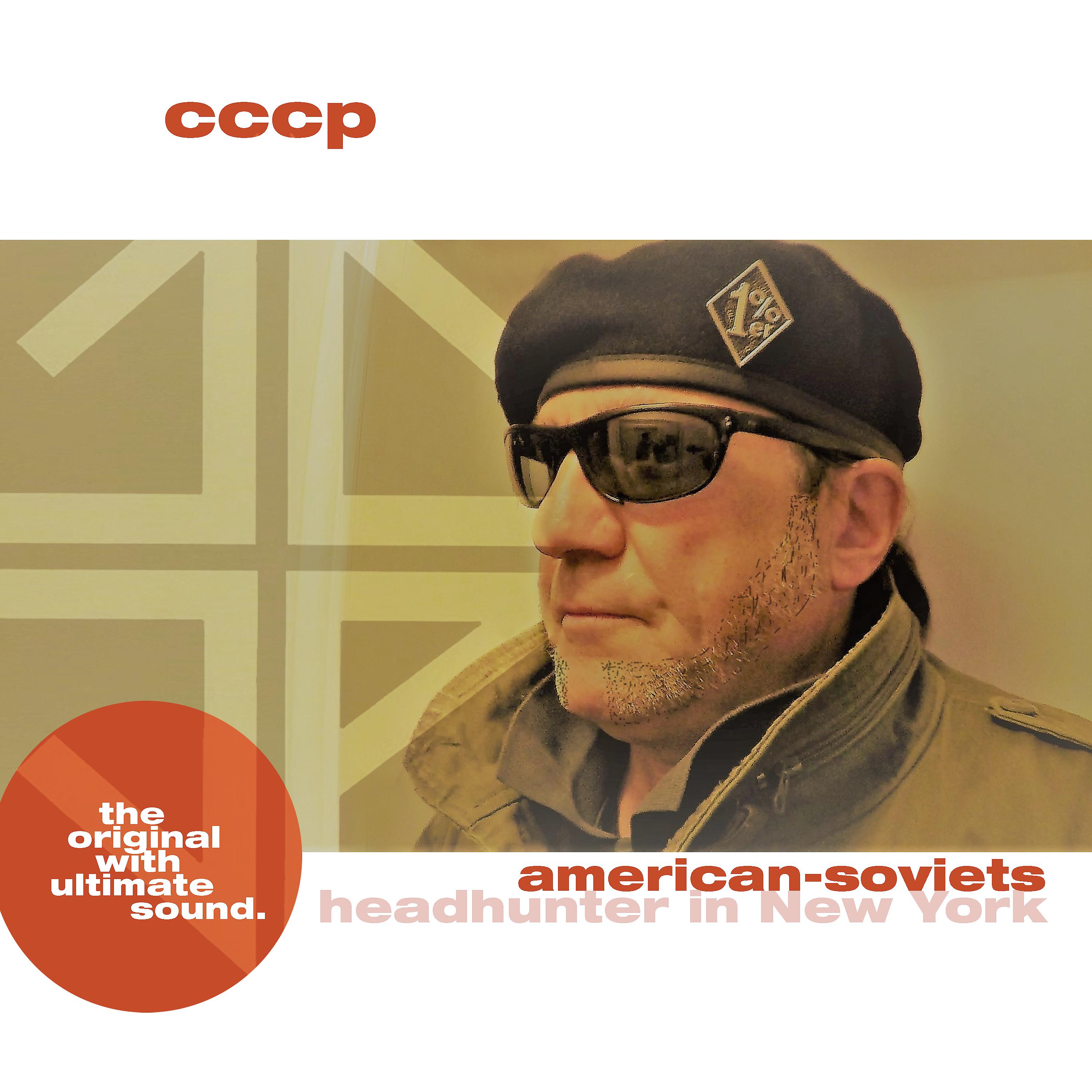 Постер альбома American Soviets Headhunter in New York (Radio Edit)