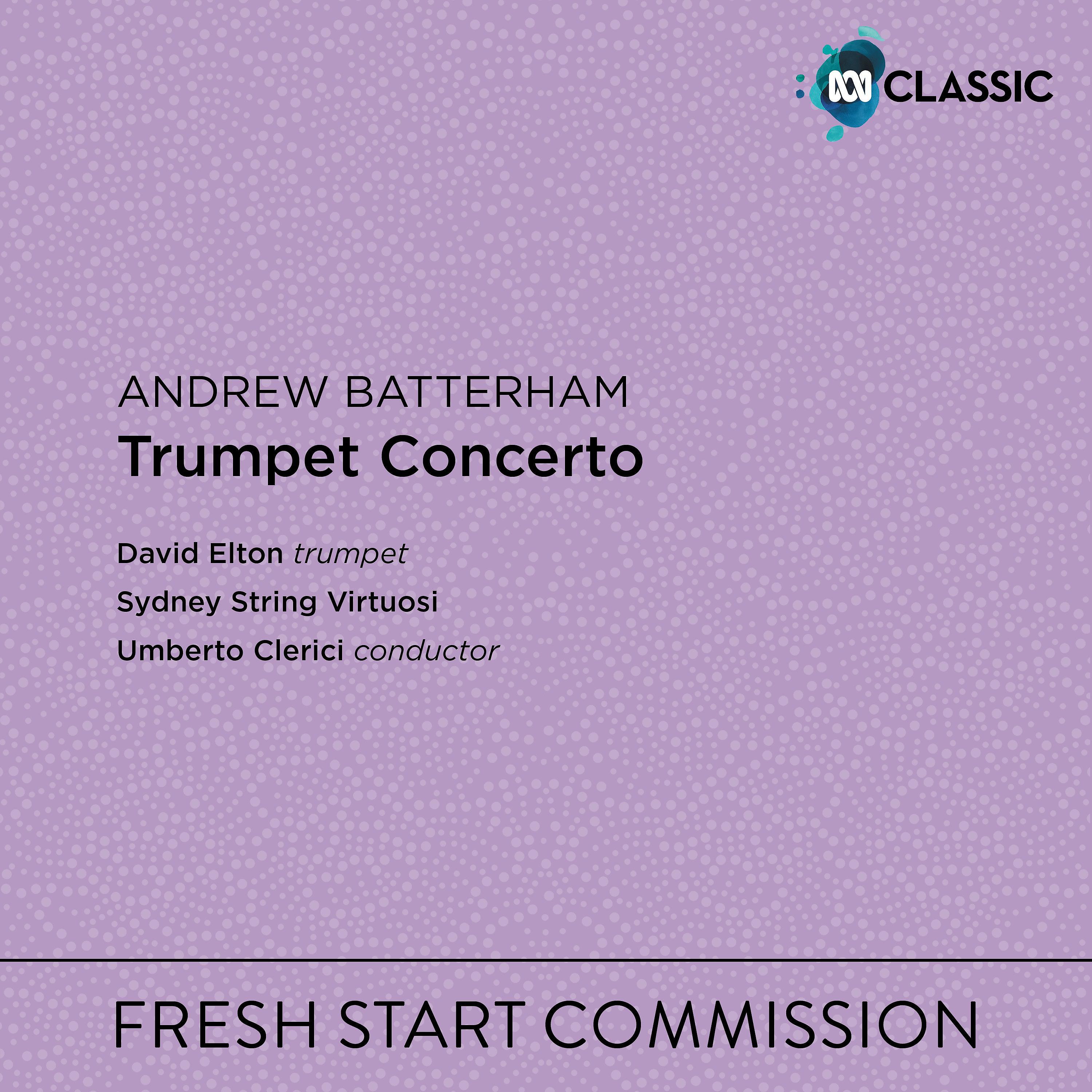 Постер альбома Andrew Batterham: Trumpet Concerto