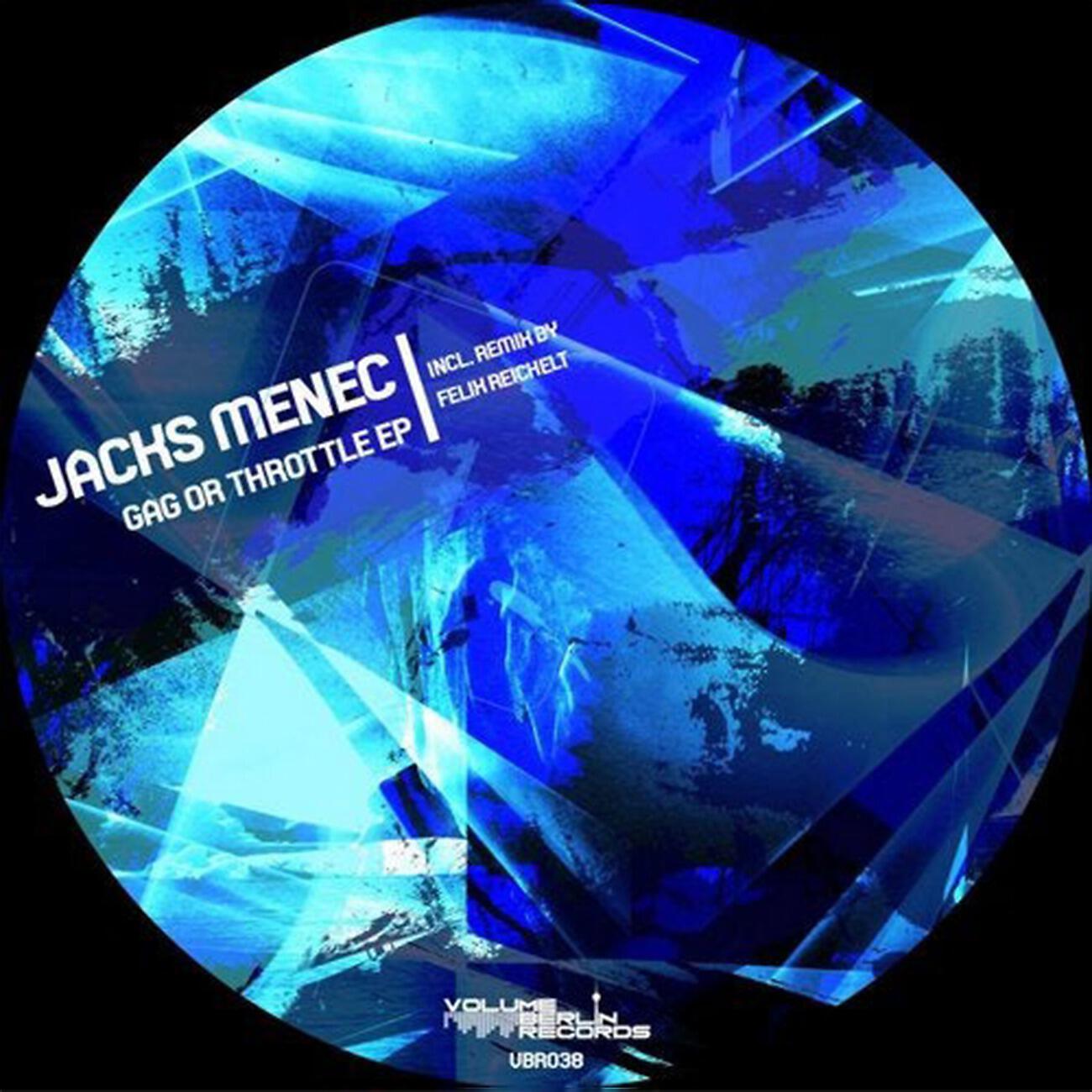 Jacks Menec - Gag or Throttle (Felix Reichelt Remix)