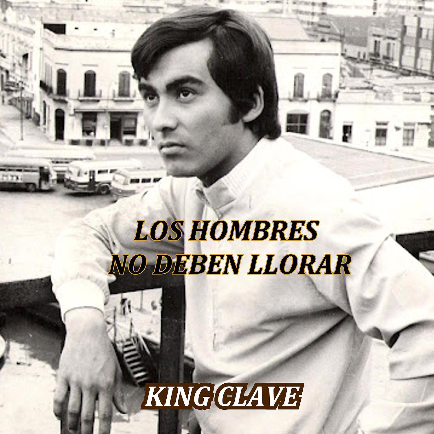 Постер альбома Los Hombres No Deben Llorar