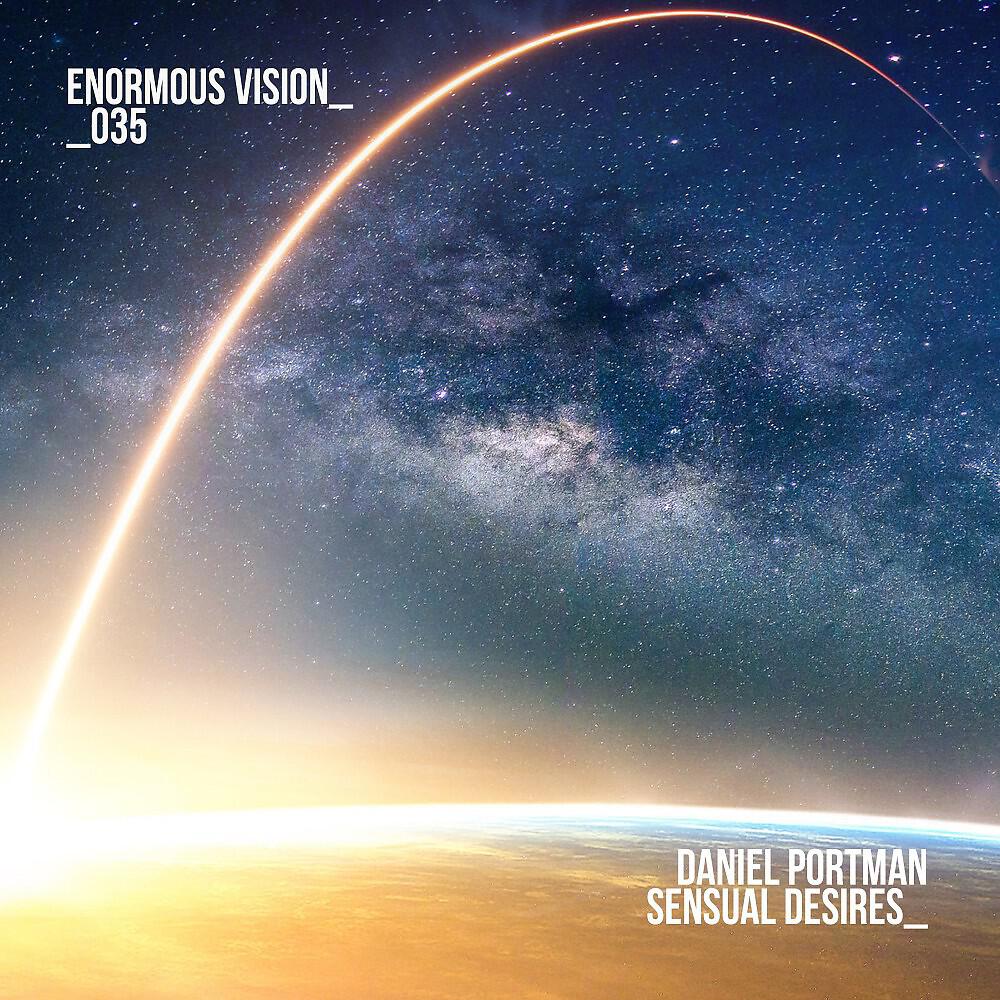 Daniel Portman - Sensual Desires (Extended Mix)