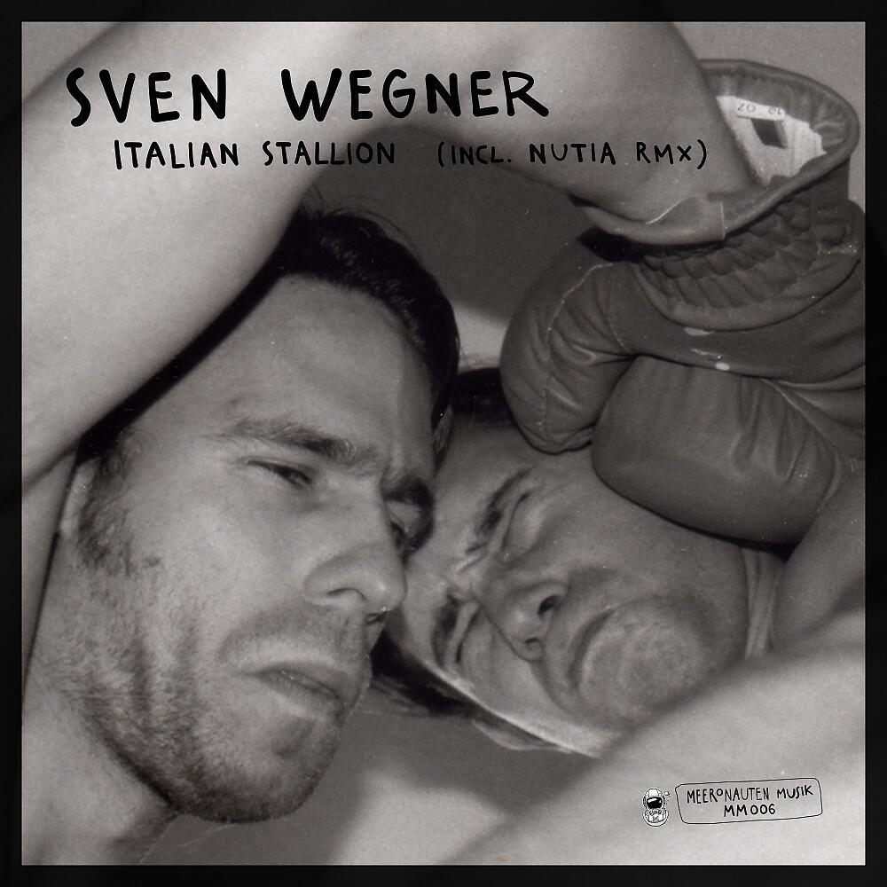 Sven Wegner - Italian Stallion (Nutia Remix)