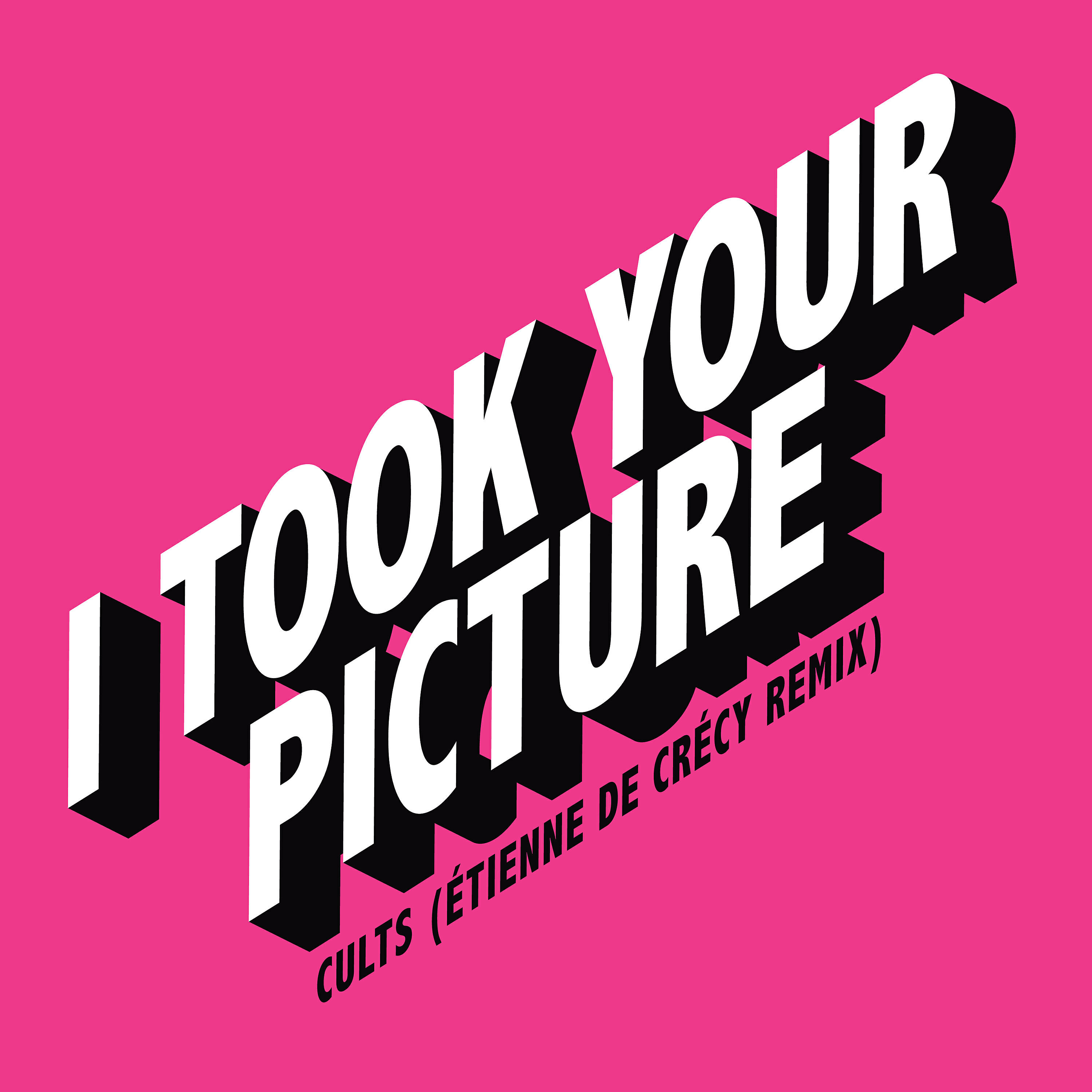 Cults - I Took Your Picture (Étienne de Crécy Remix - Instrumental)
