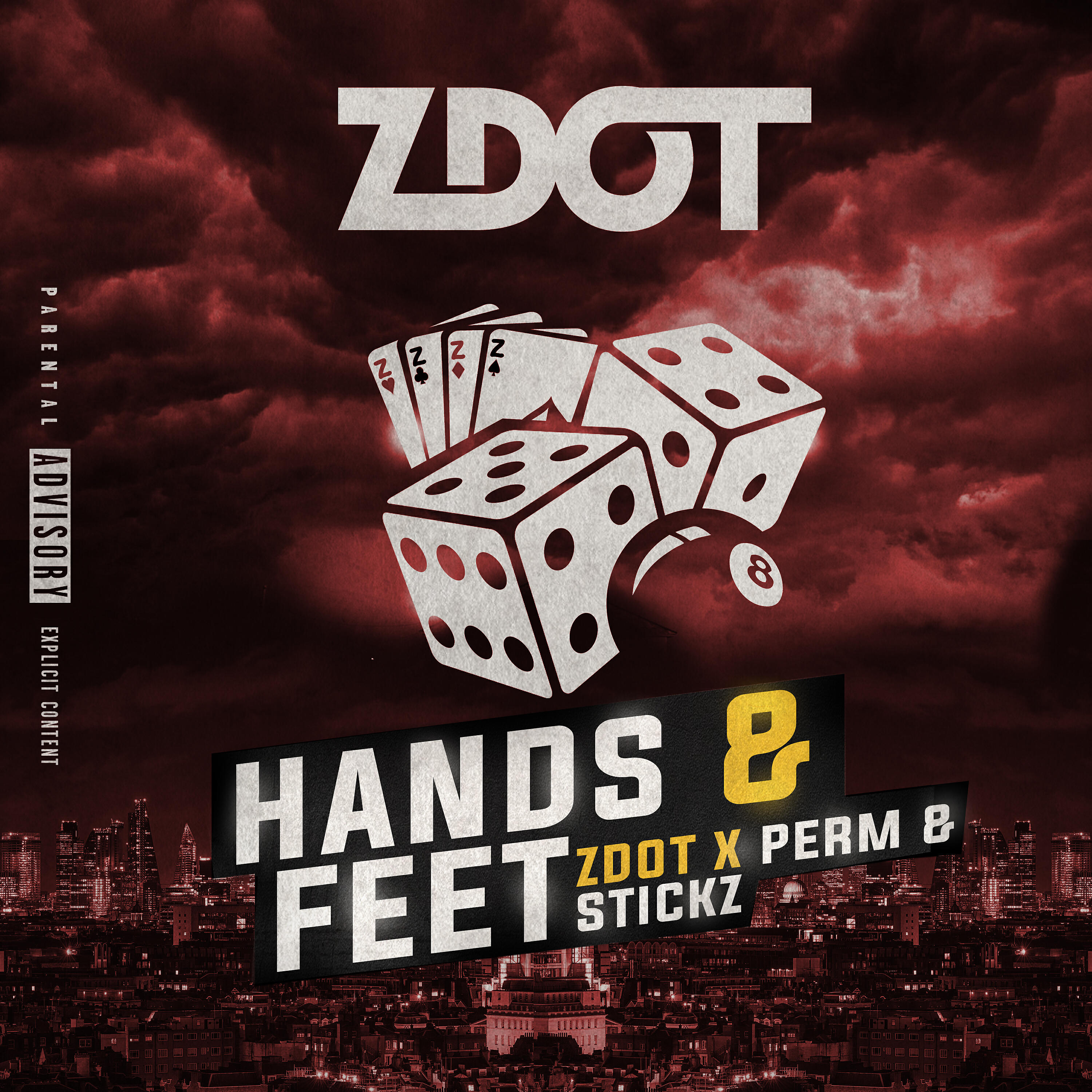 Zdot - Hands & Feet (feat. Stickz & Perm)