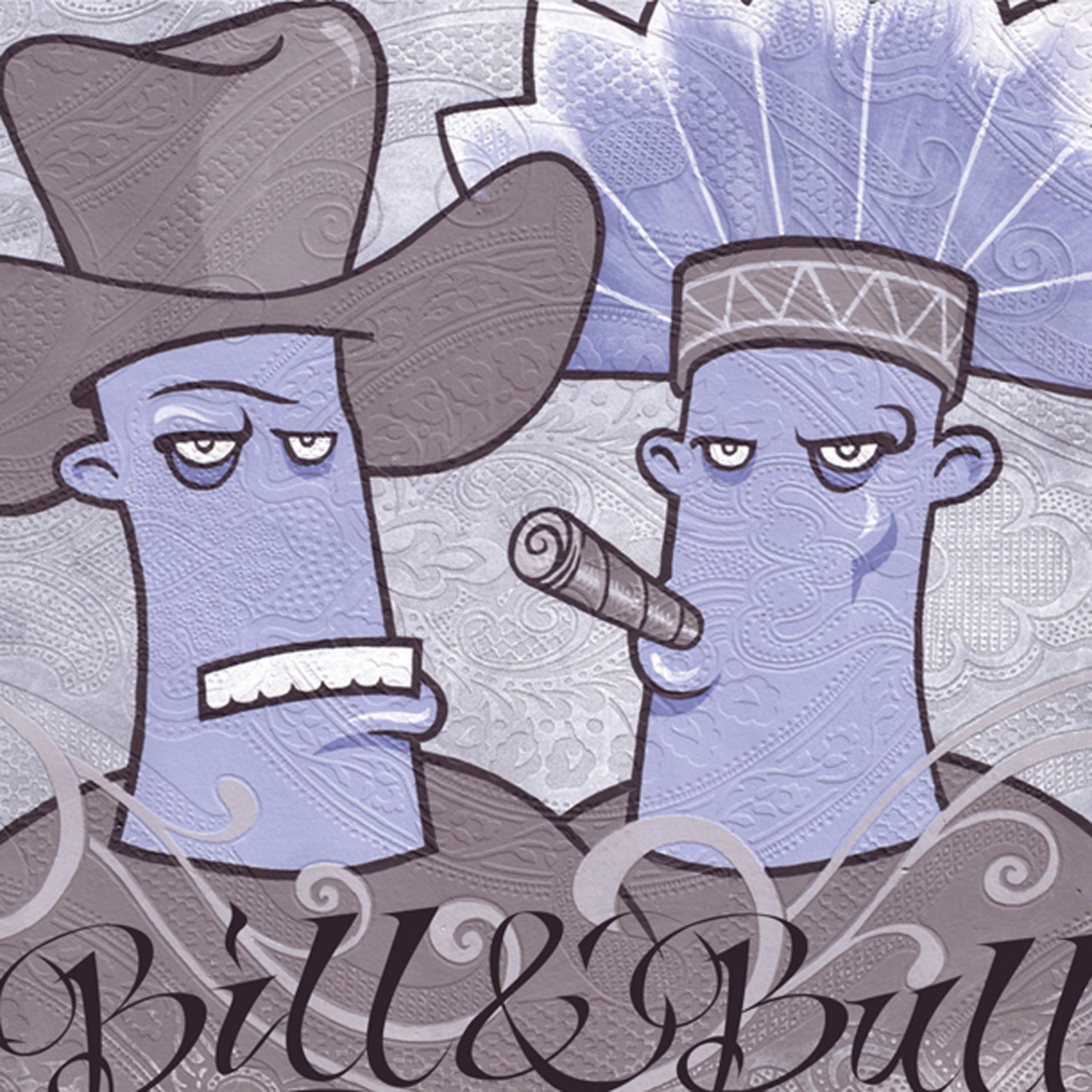 Постер альбома Bill & Bull