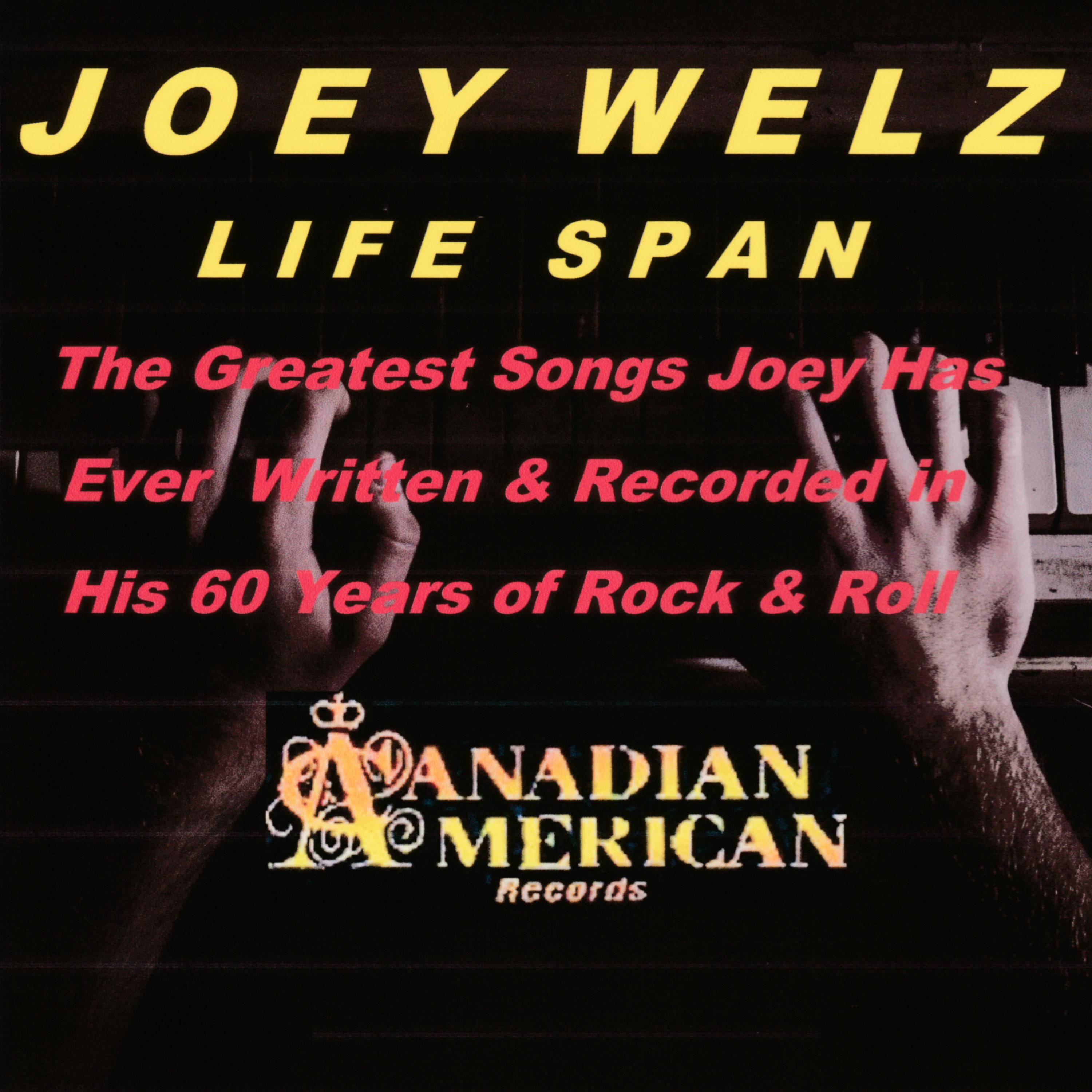 Постер альбома Life Span (Joey Welz Best Recordings in 62 Years)