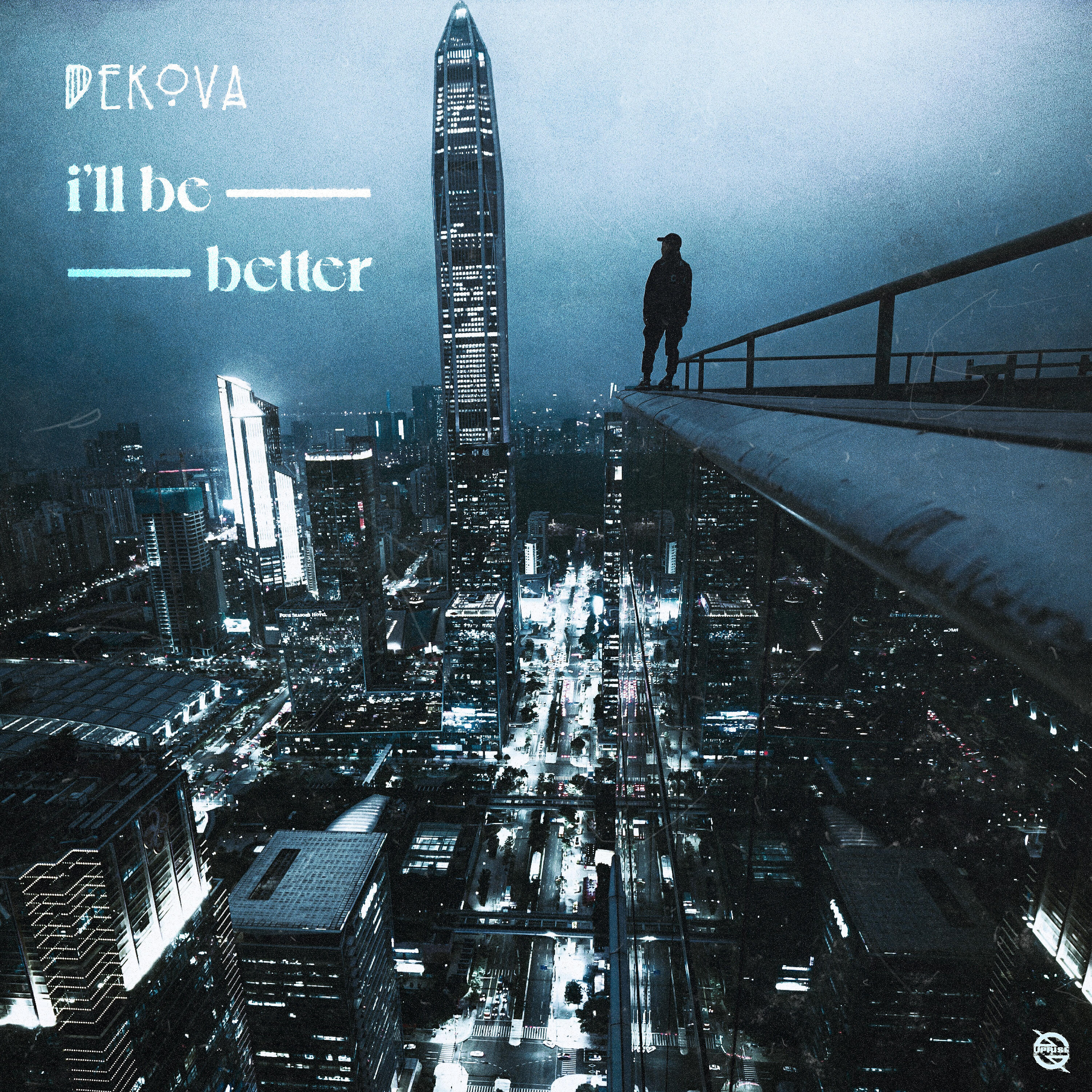 DEKOVA - I'll Be Better