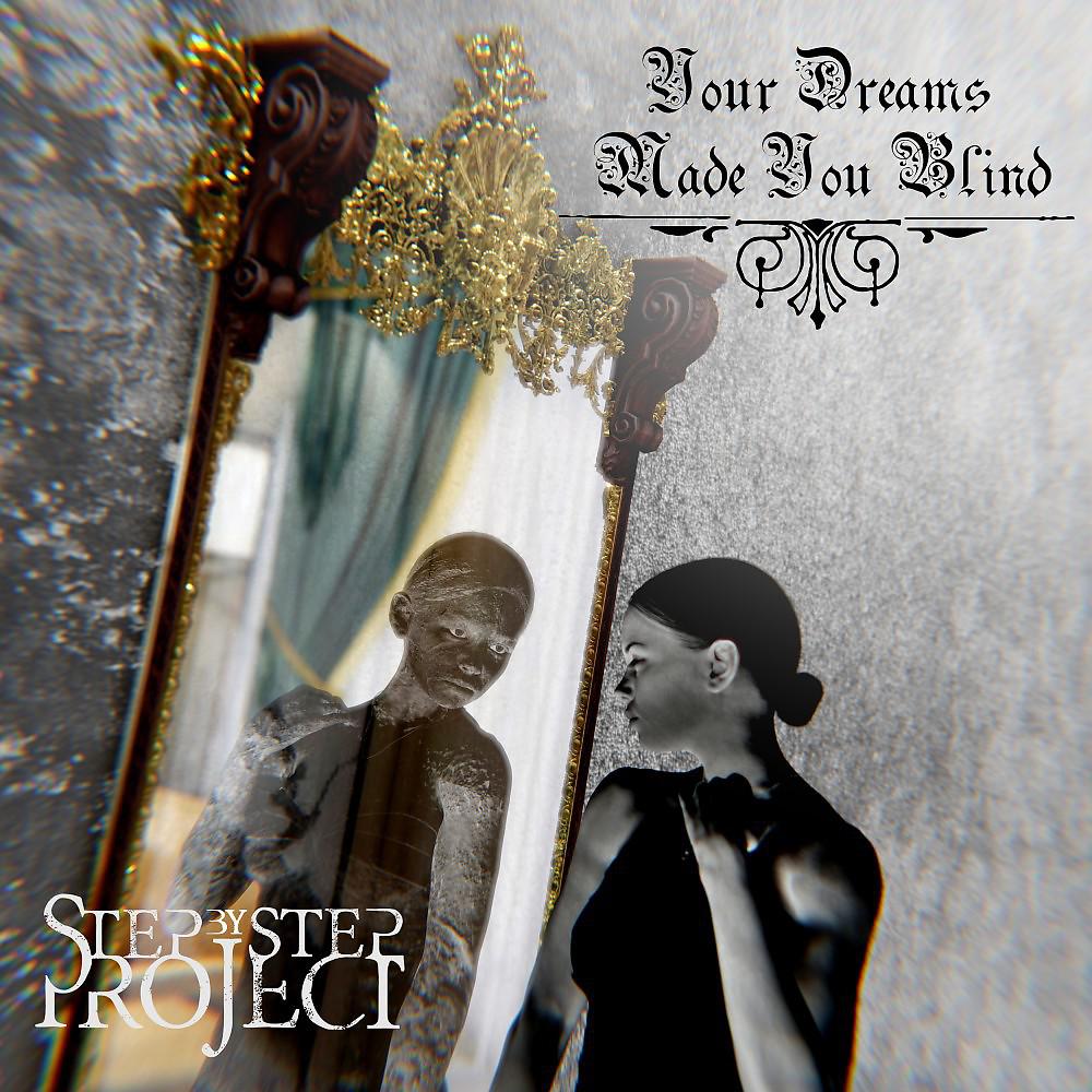 Постер альбома Your Dreams Made You Blind