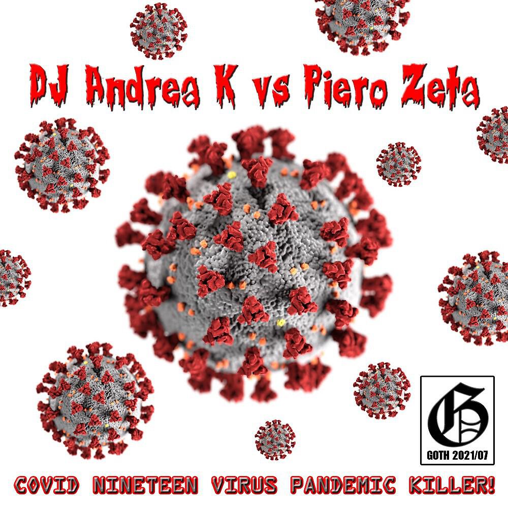 DJ Andrea K - Covid Nineteen Virus Pandemic Killer! (Instrumental)