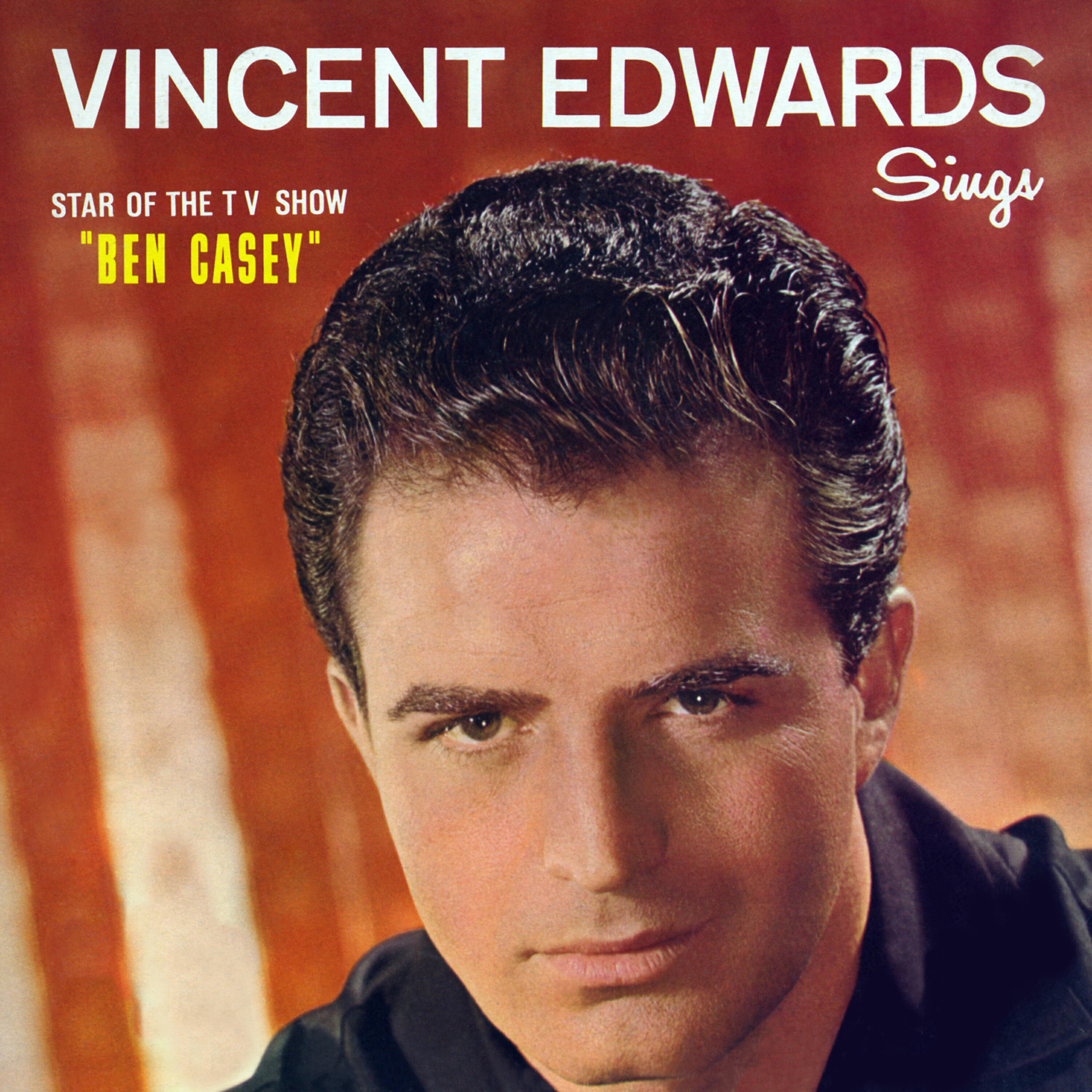 Vincent Edwards - How Deep Is the Ocean (How High Is the Sky)