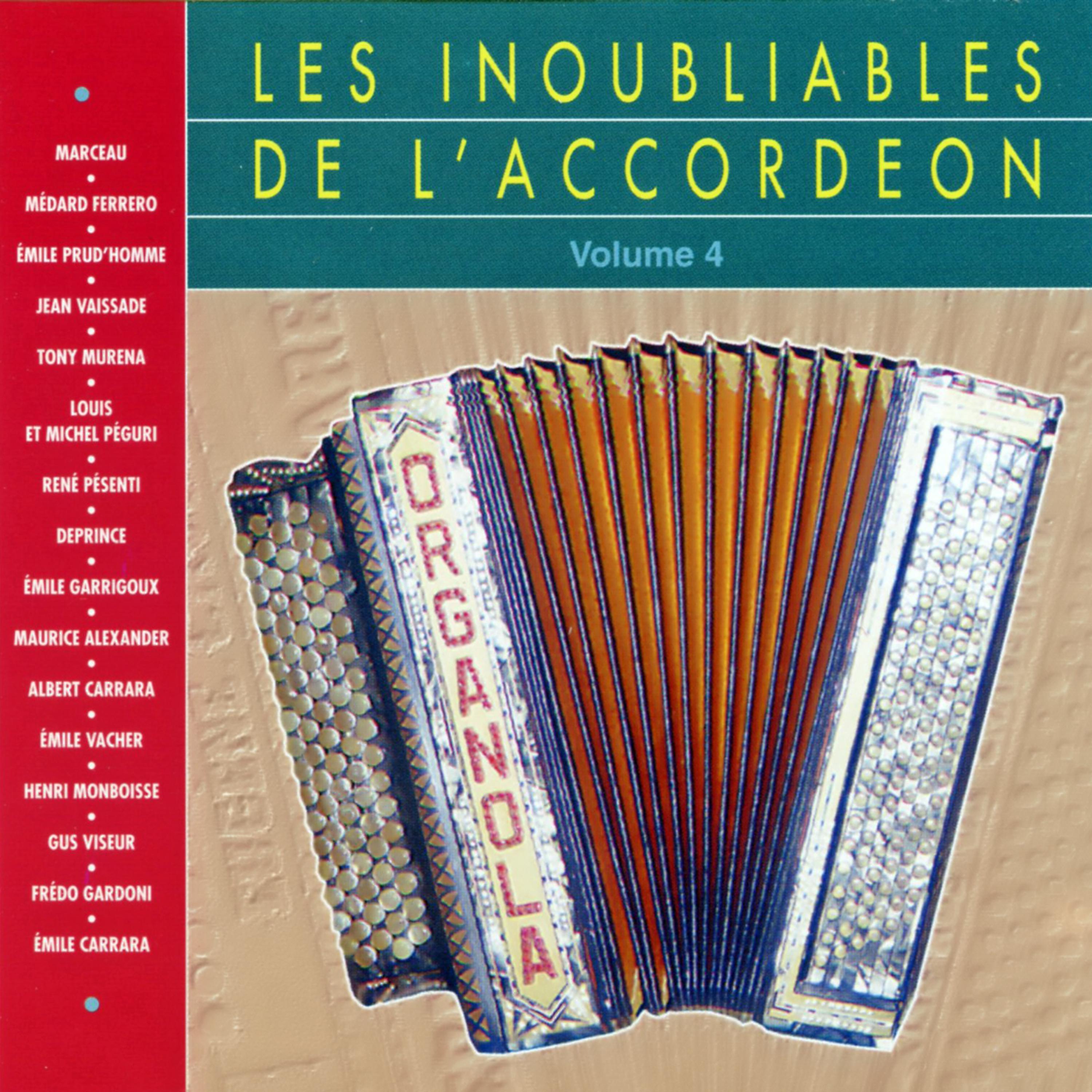 Постер альбома Les Inoubliables De L'accordéon Vol. 4