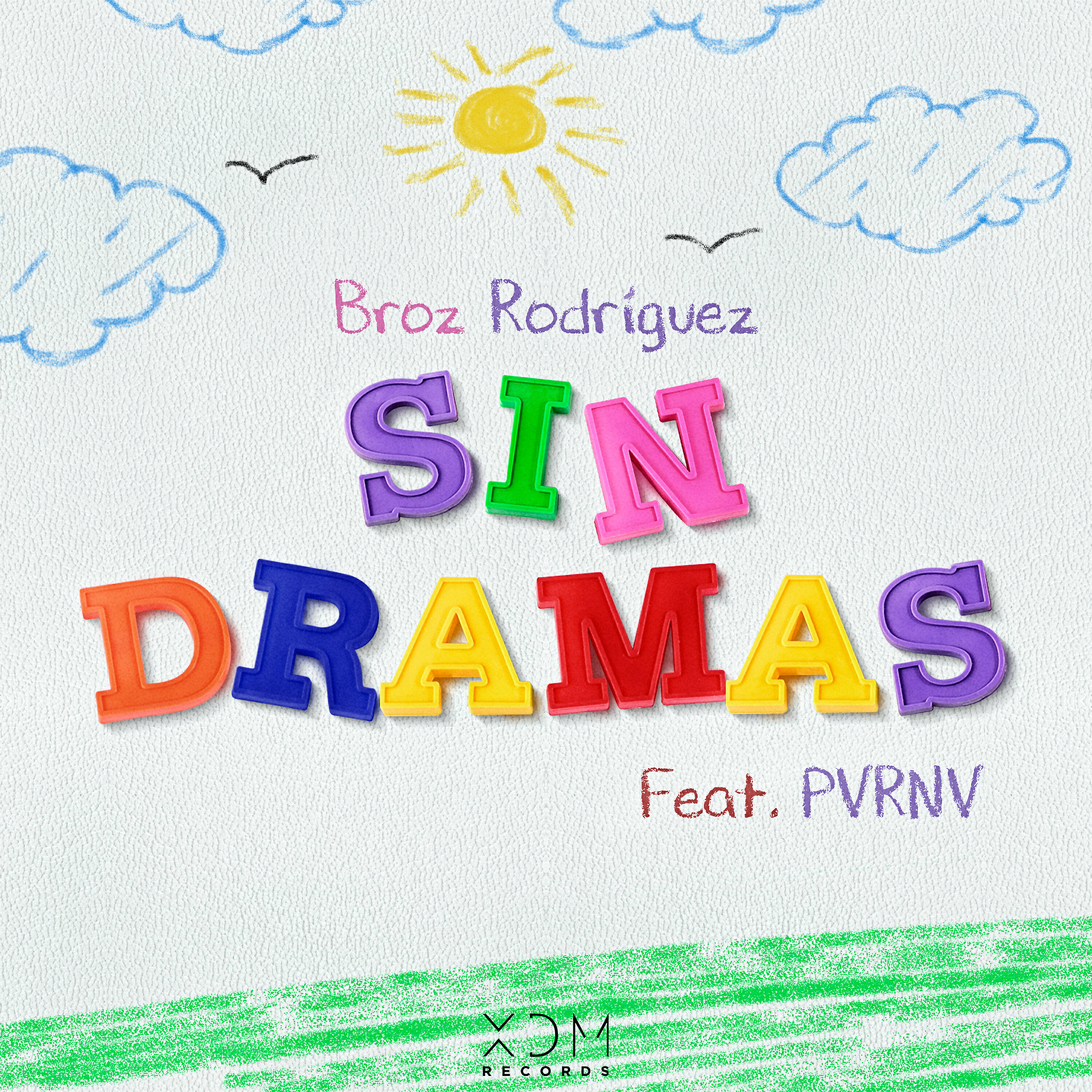 Broz Rodriguez - Sin Dramas (Commercial Mix)