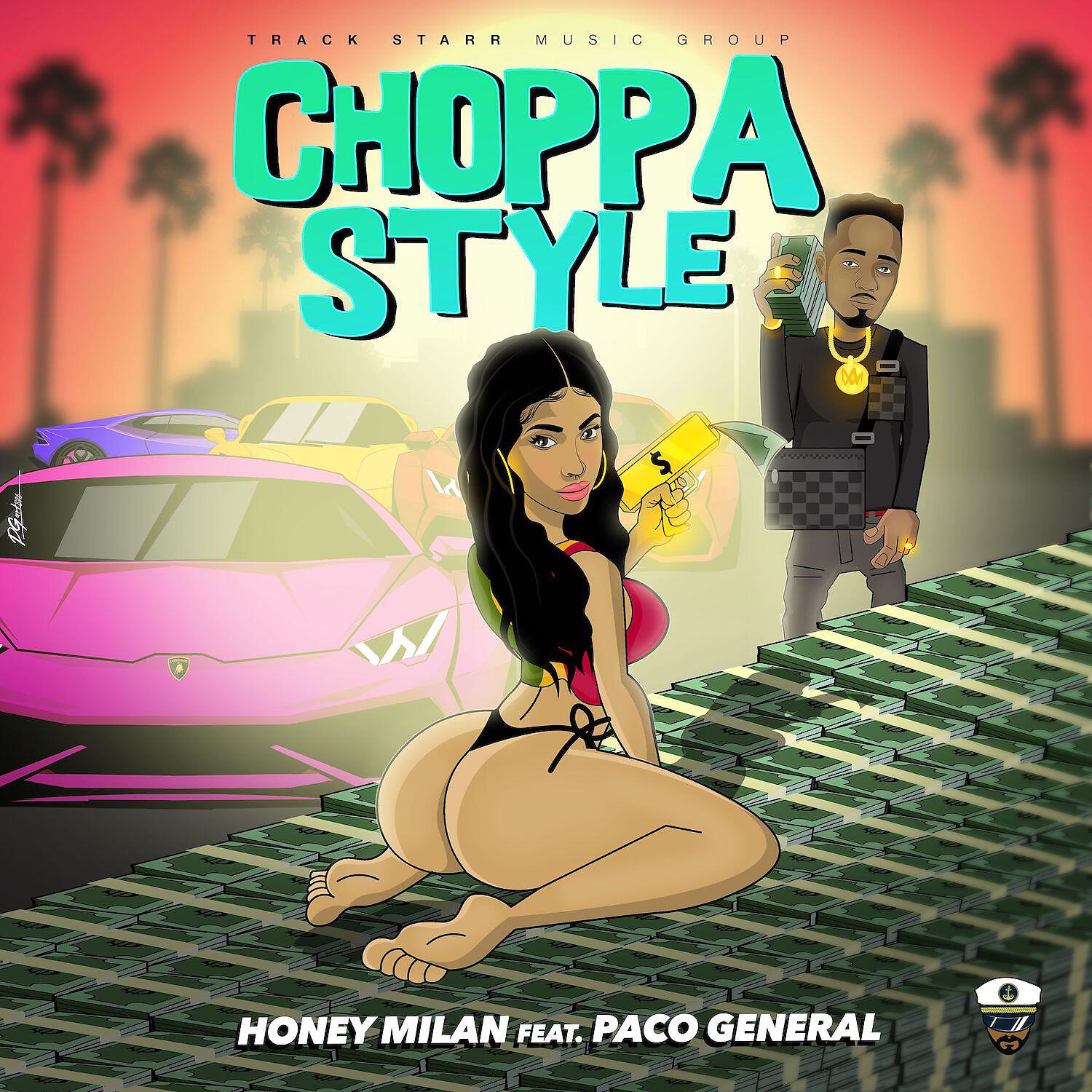 Honey Milan - Choppa Style (feat. Paco General)