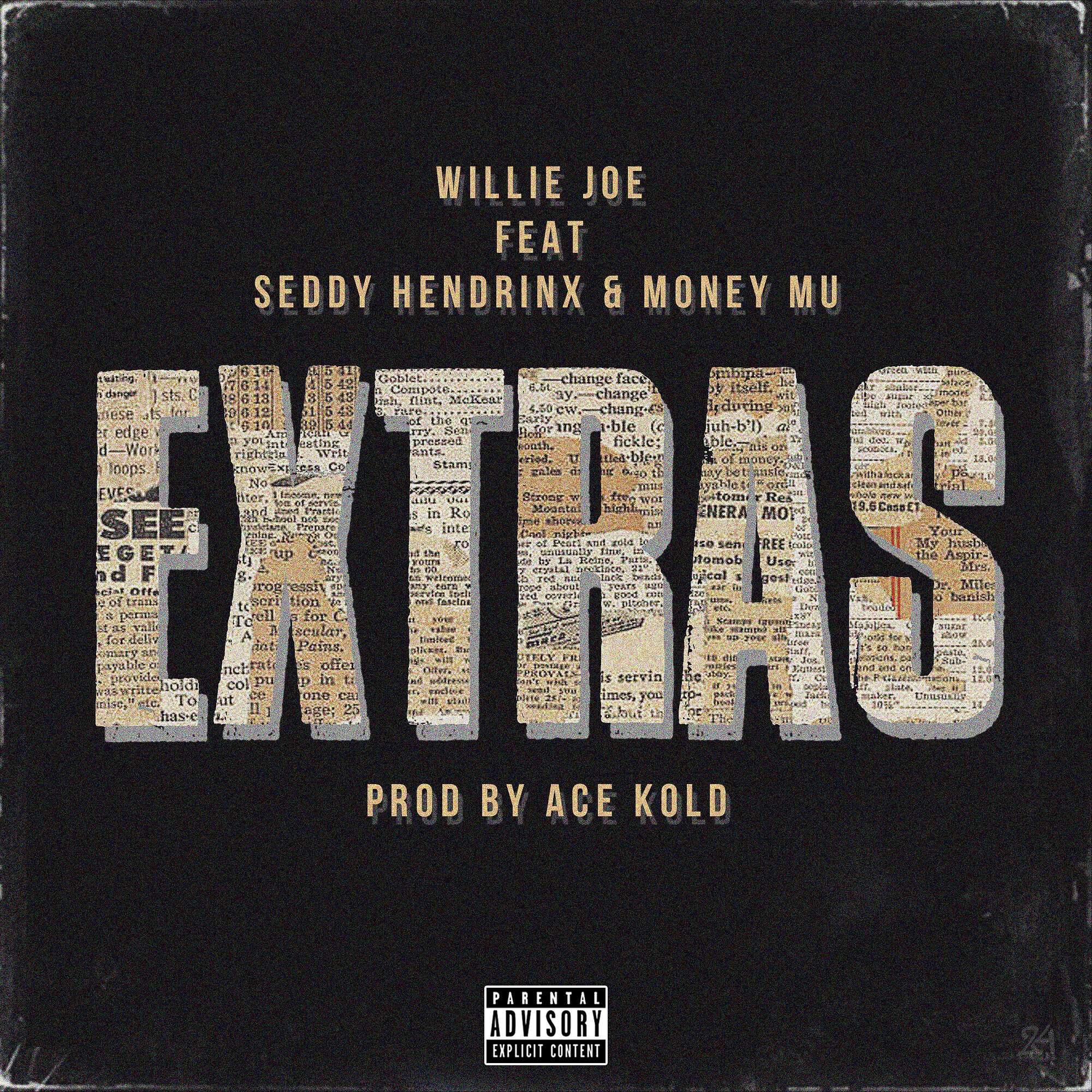 Willie Joe - Extras (feat. Seddy Hendrinx & Money Mu)