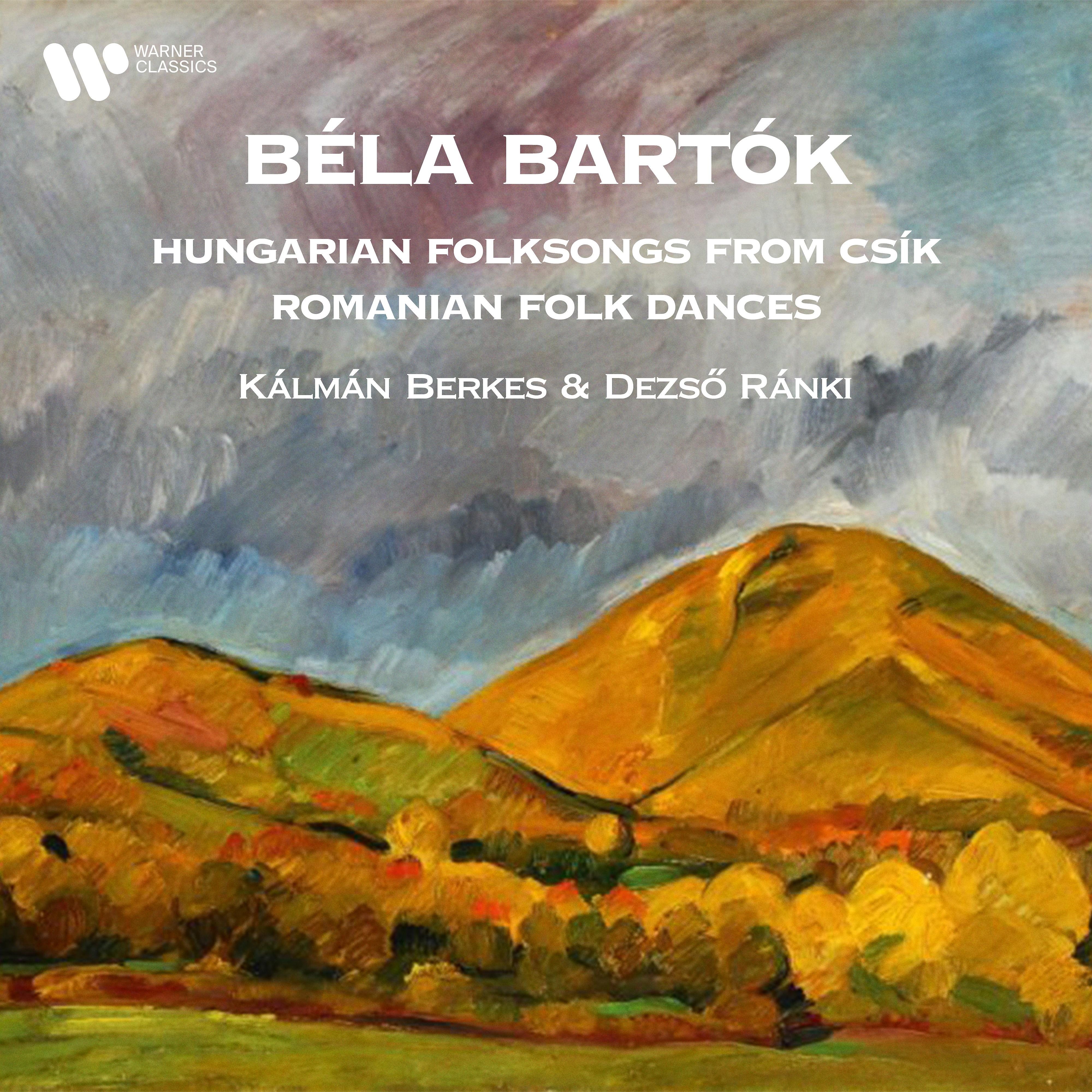 Постер альбома Bartók: Hungarian Folksongs from Csík & Romanian Folk Dances (Arr. Székely for Clarinet and Piano)