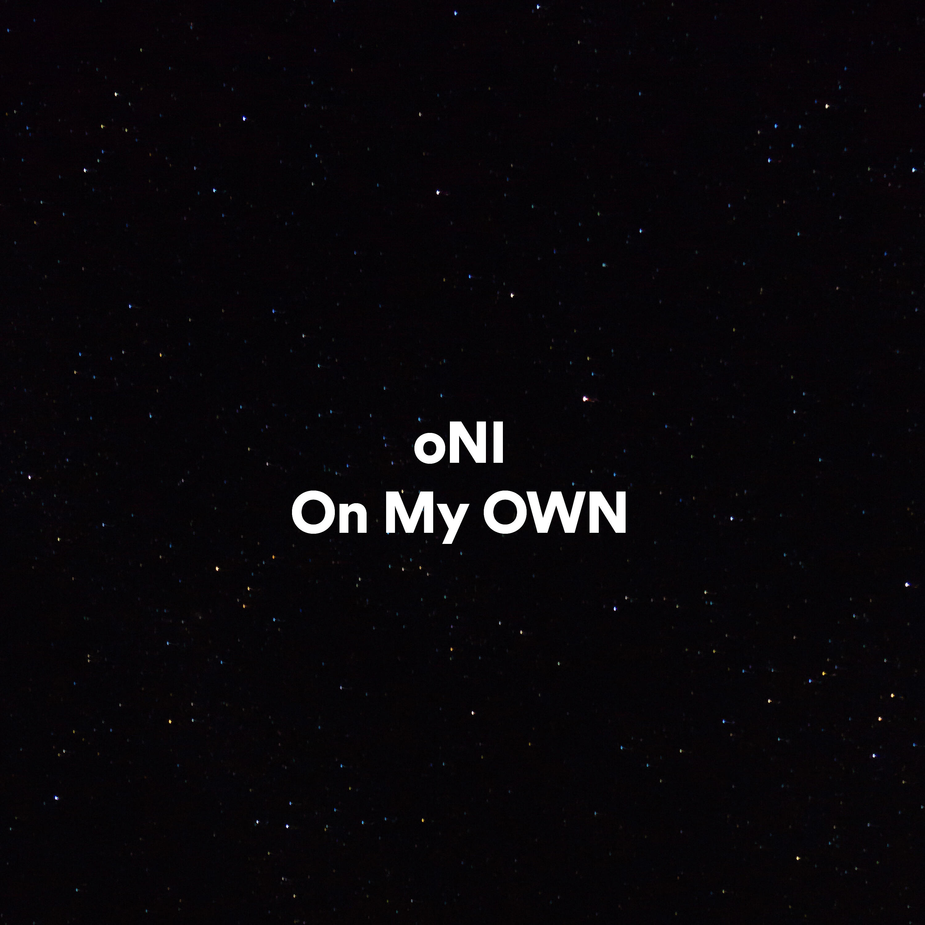 ONI - On My Own