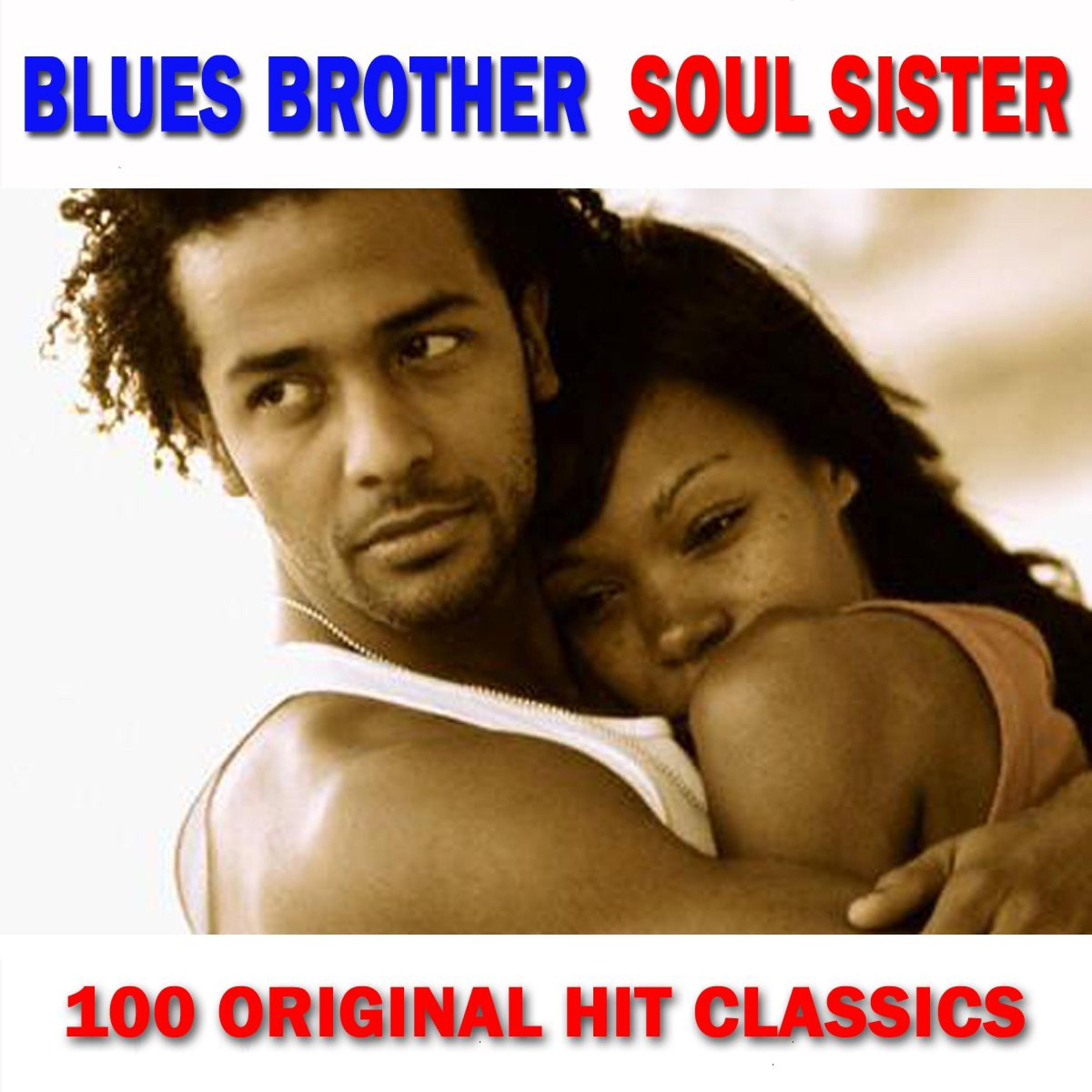 Постер альбома 100 Blues Brother Soul Sister Hits (Amazon Edition)
