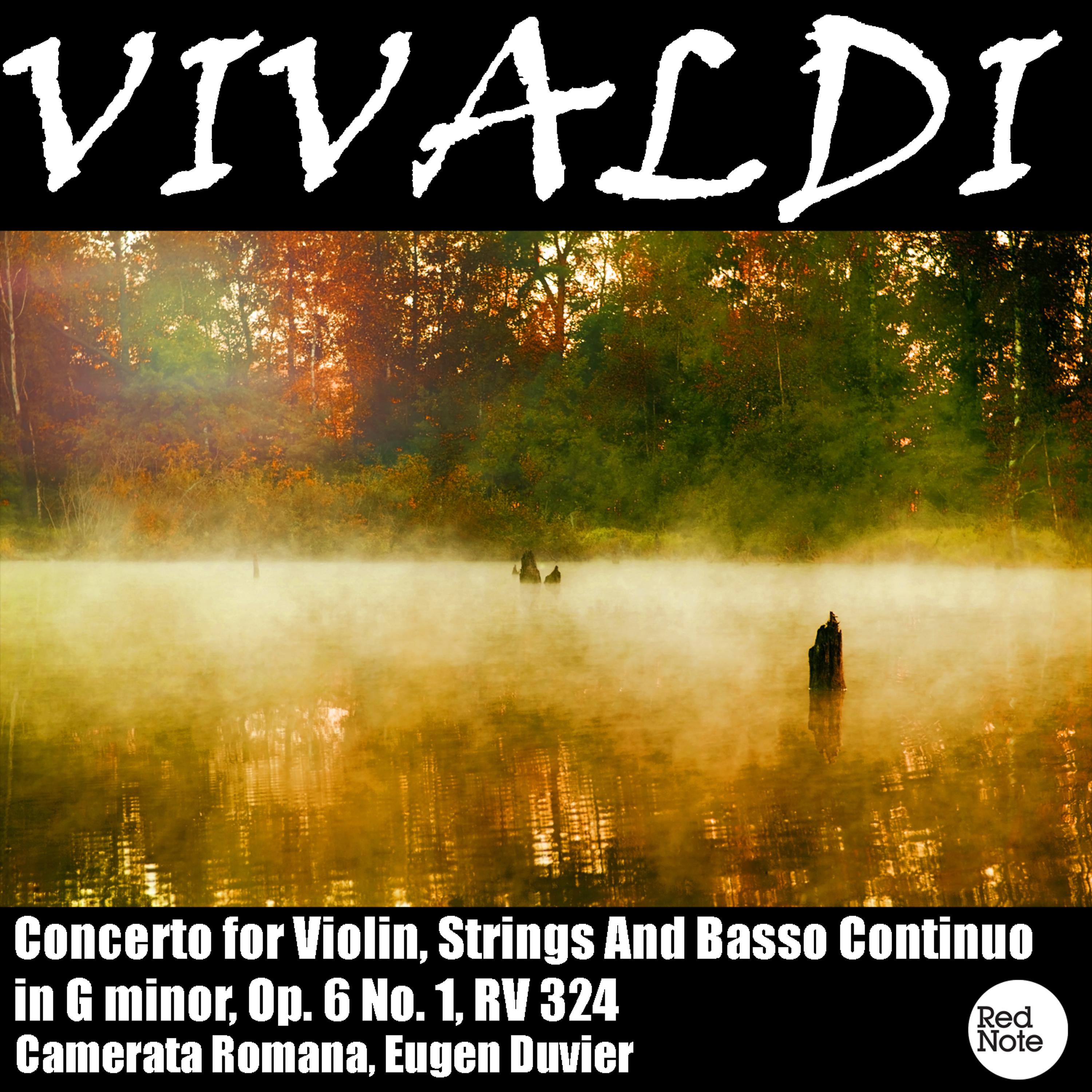 Постер альбома Vivaldi: Concerto for Violin, Strings And Basso Continuo in G minor, Op. 6 No. 1, RV 324
