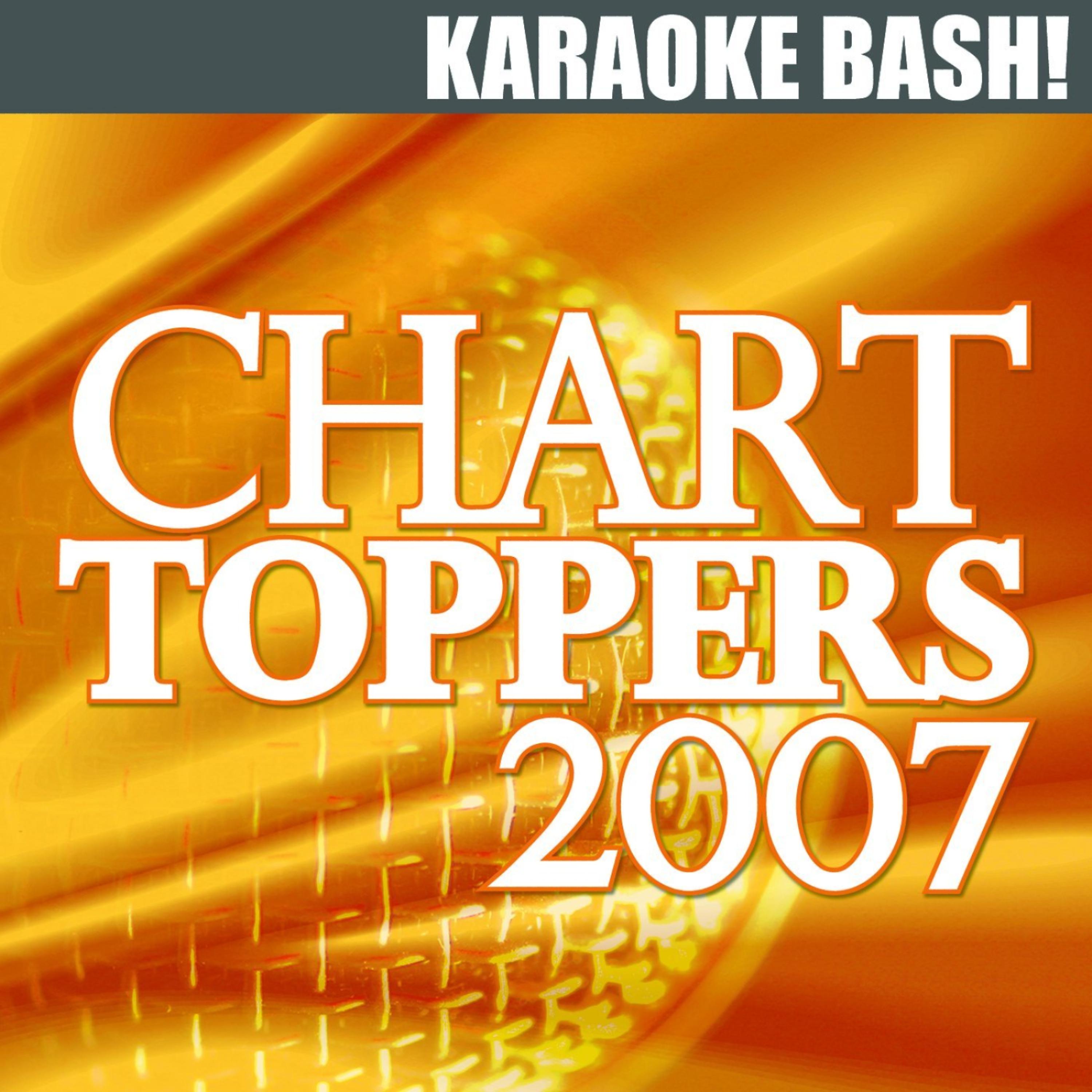 Постер альбома Karaoke Bash: Chart Toppers 2007
