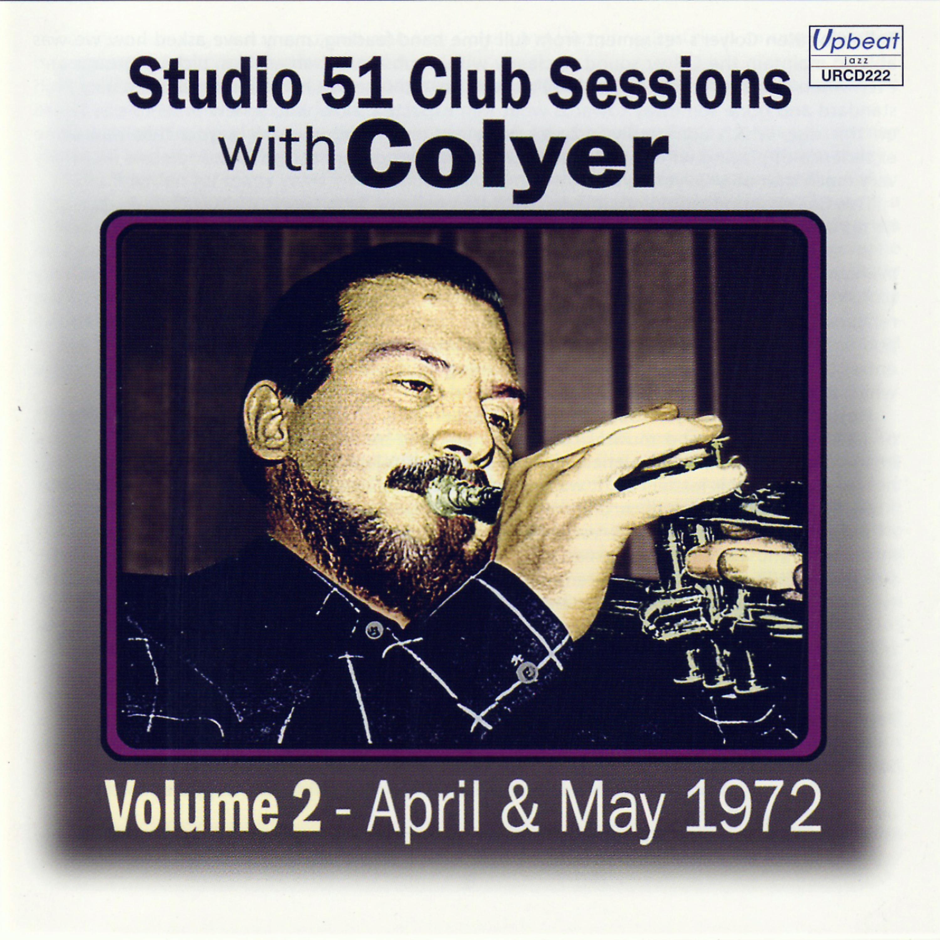 Постер альбома Studio 51 Club Sessions With Colyer - Vol. 2
