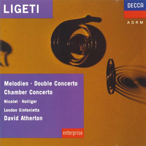 Постер альбома Ligeti: Melodien; Double Concerto; Chamber Concerto etc.